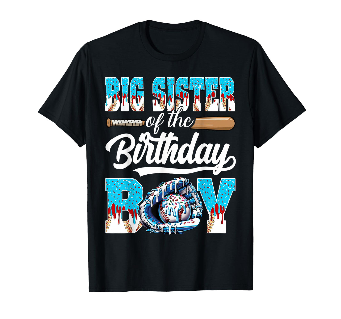Big Sister Birthday Baseball Ice Cream T-Shirt - Fun Novelty Design Unisex - T-Shirt, Sweatshirt, Hoodie