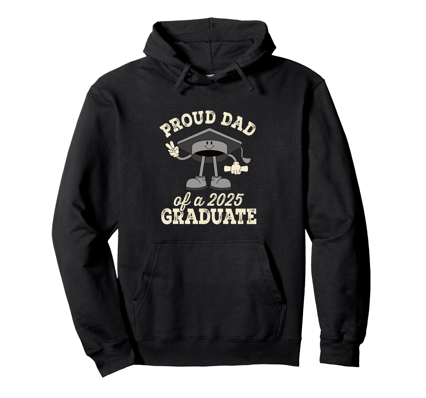 Proud Dad 2025 Graduate Senior Hoodie - Casual Everyday Wear Men Women - T-Shirt, Sweatshirt, Hoodie
