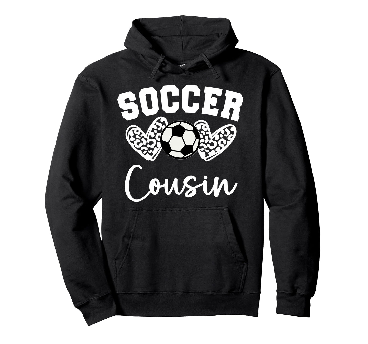 Soccer Cousin Matching Family Soccer Hoodie - Fun Novelty Design Unisex - T-Shirt, Sweatshirt, Hoodie
