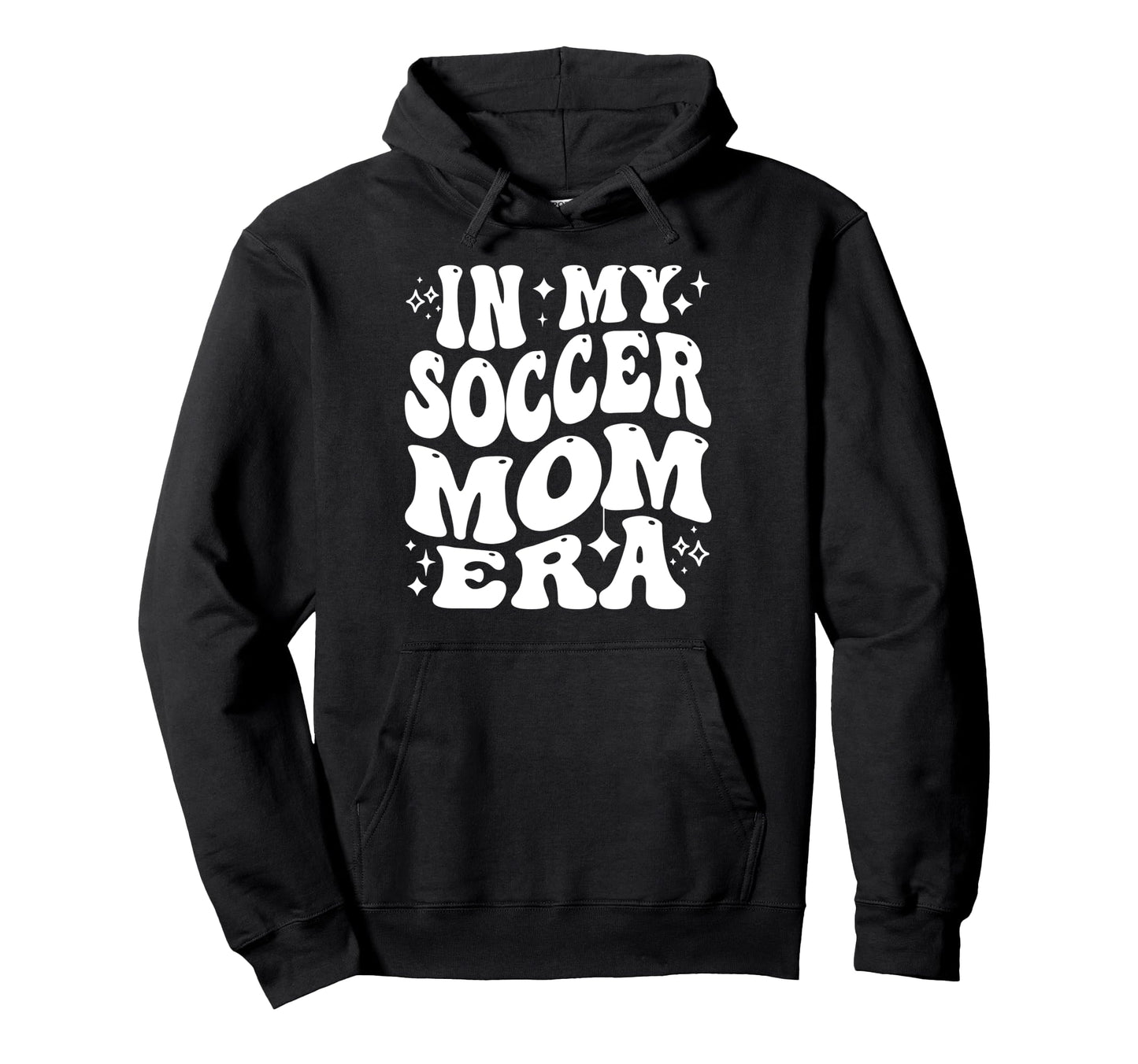 My Soccer Mom Era Sports Mama Life Hoodie - Fun Novelty Design for Adults - T-Shirt, Sweatshirt, Hoodie