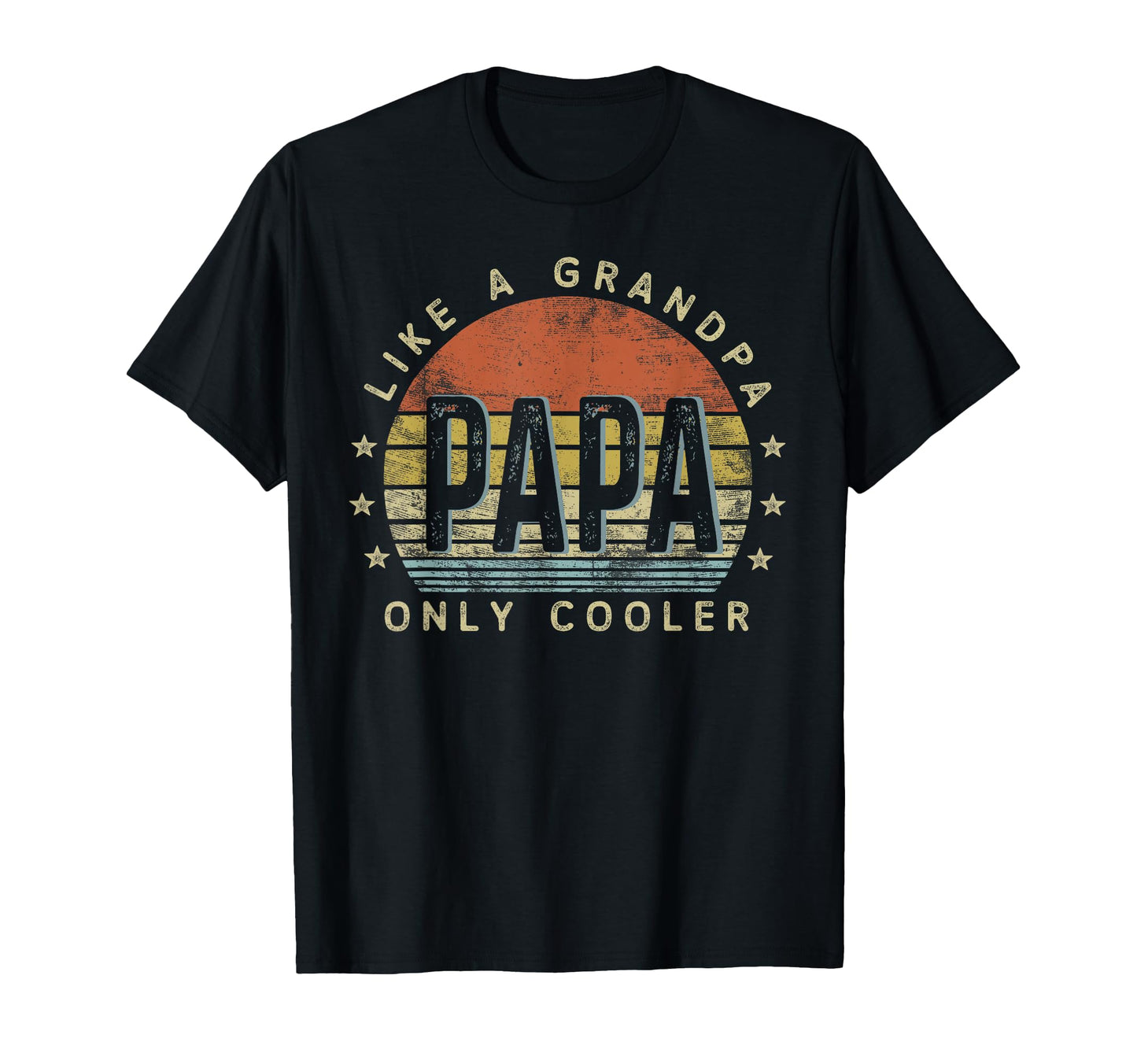 Papa Like Grandpa Only Cooler Papa T-Shirt - Minimalist Print for Adults - T-Shirt, Sweatshirt, Hoodie