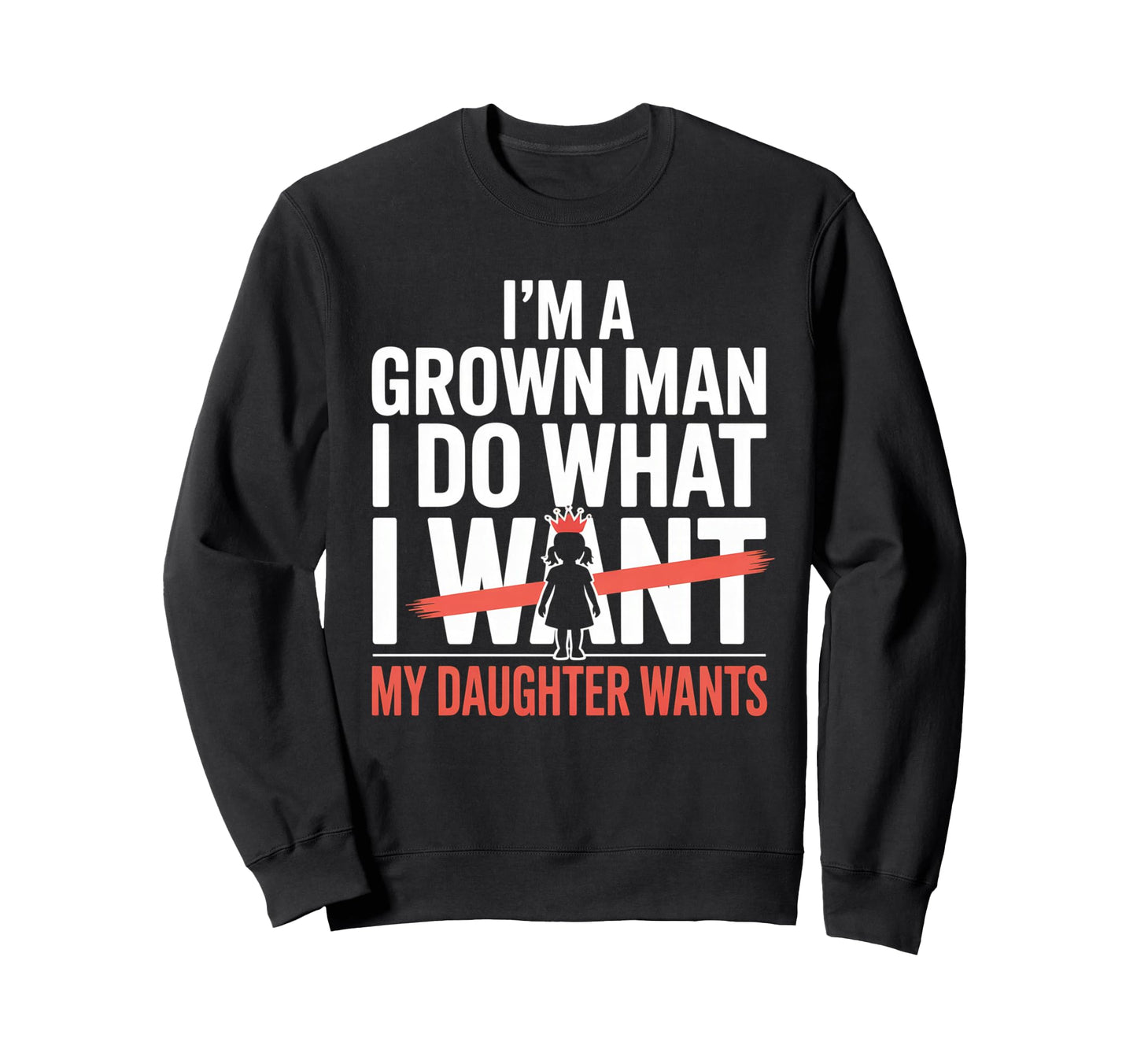Funny Dad Father Daddy Gift Dad Sweatshirt - Novelty Apparel for Adults - T-Shirt, Sweatshirt, Hoodie