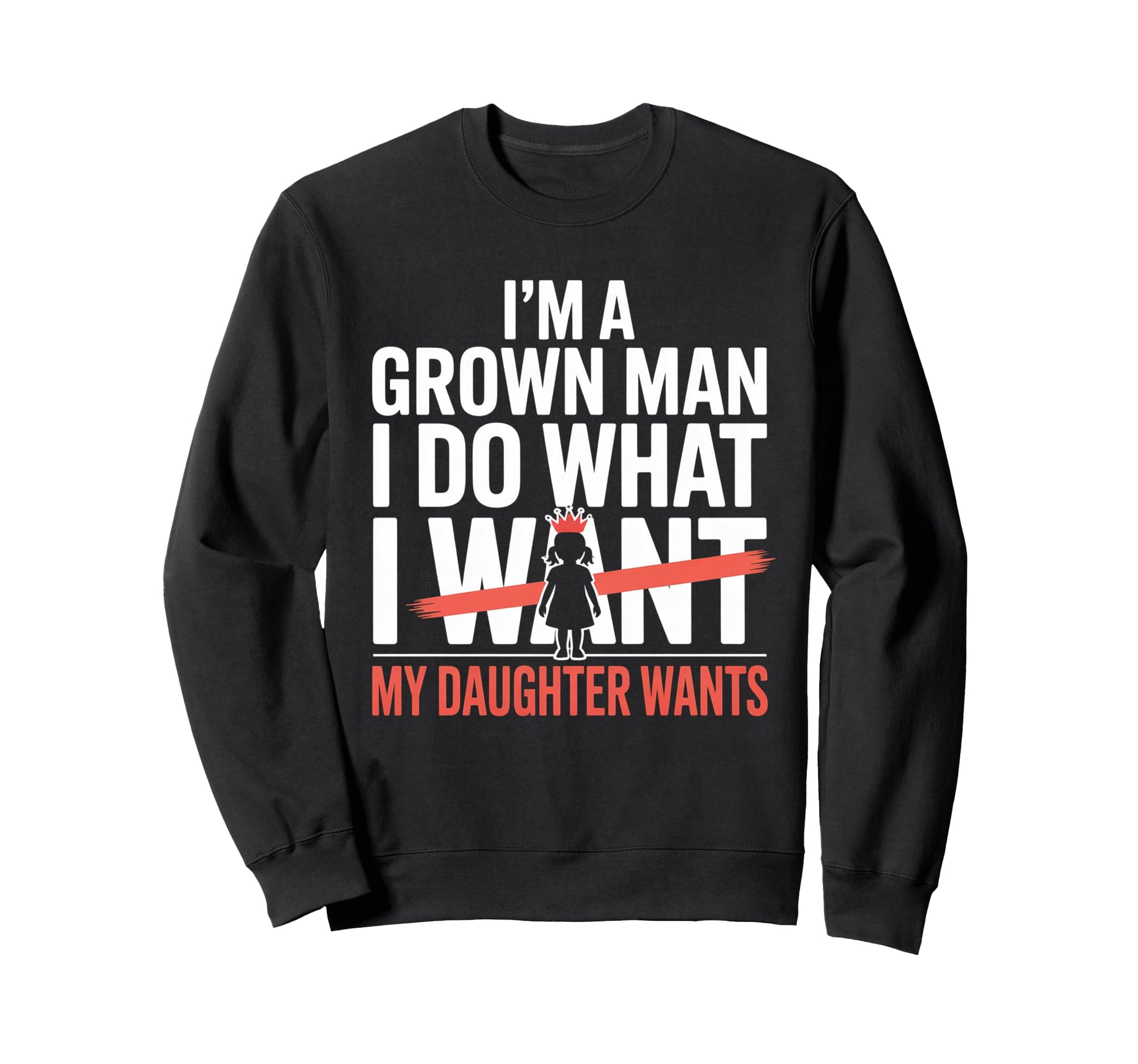 Funny Dad Father Daddy Gift Dad Sweatshirt - Novelty Apparel for Adults - T-Shirt, Sweatshirt, Hoodie