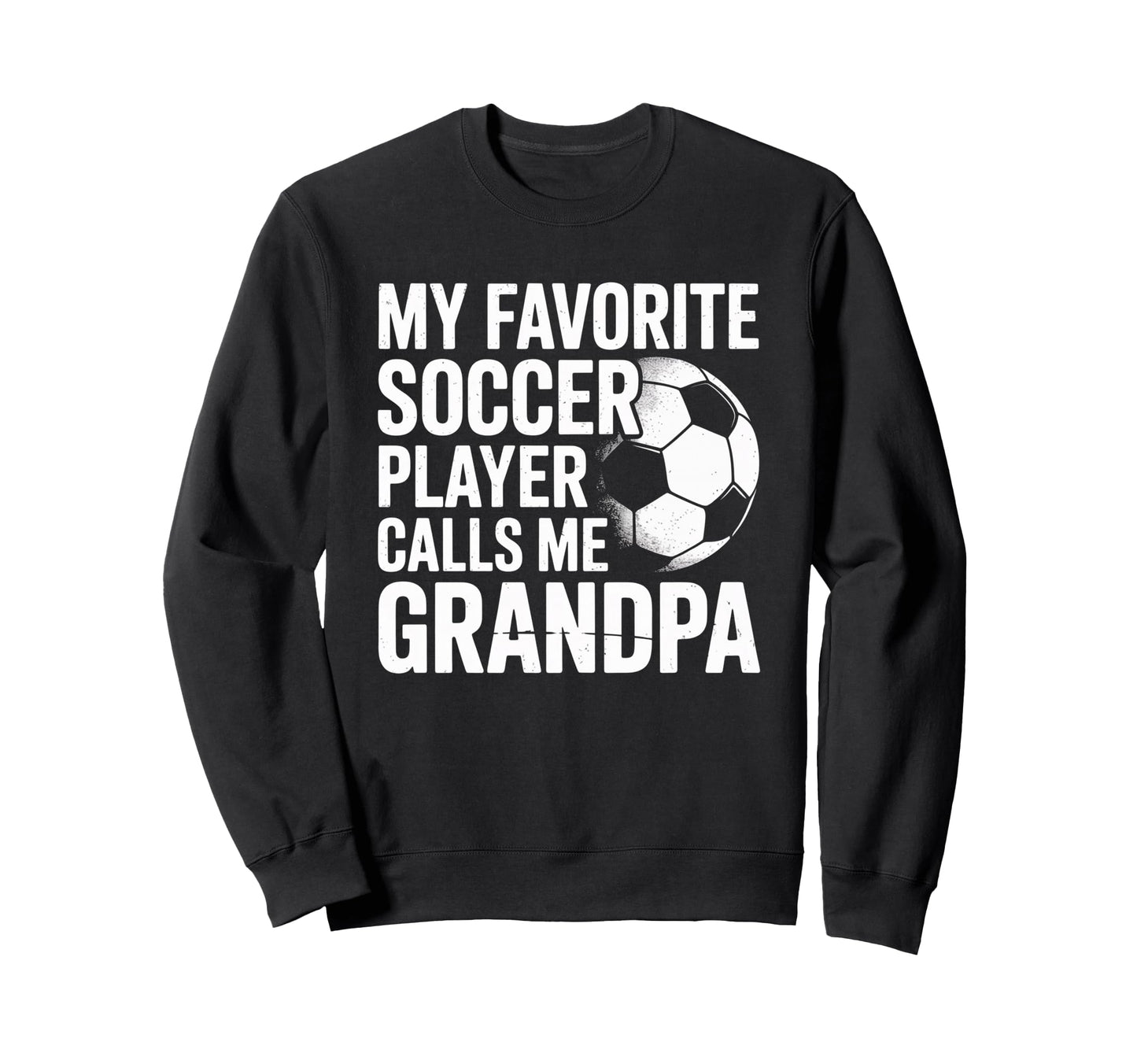 My Favorite Soccer Player Calls Me Sweatshirt - Trendy Graphic for Adults - T-Shirt, Sweatshirt, Hoodie