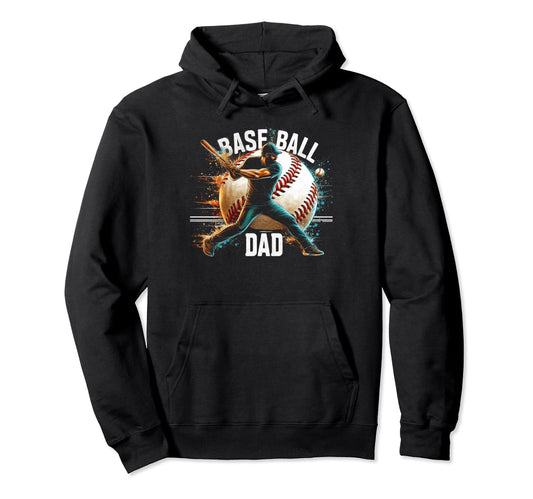 Baseball Dad Fathers Day Hoodie - Fun Novelty Design Men Women - T-Shirt, Sweatshirt, Hoodie
