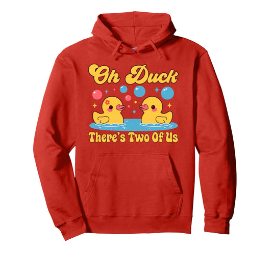 Animal Twins Oh Duck Theres Two Us Duck Hoodie - Trendy Graphic for Adults - T-Shirt, Sweatshirt, Hoodie