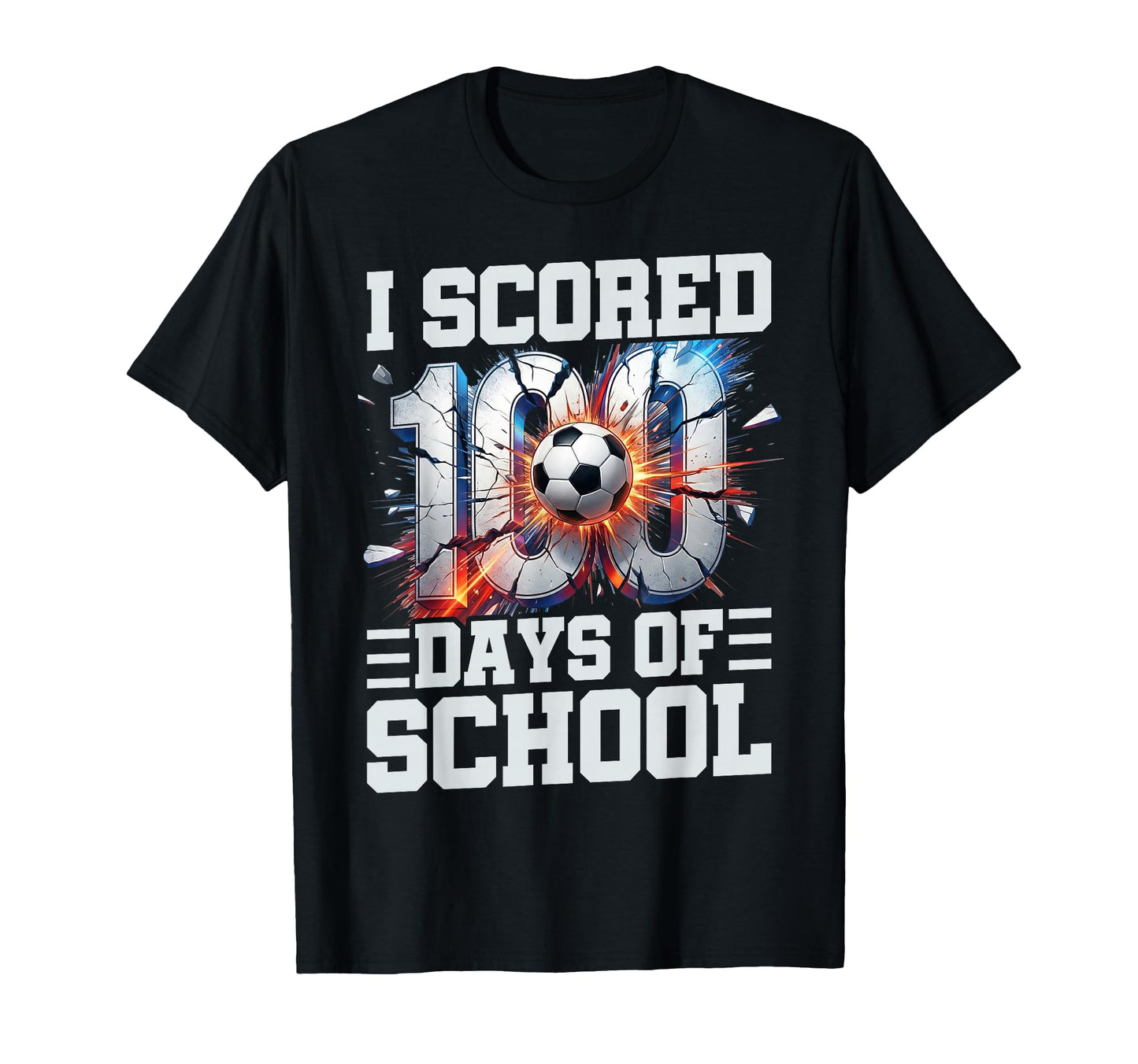 I Scored 100 Days School Soccer 100Th T-Shirt - Streetwear Style Men Women - T-Shirt, Sweatshirt, Hoodie