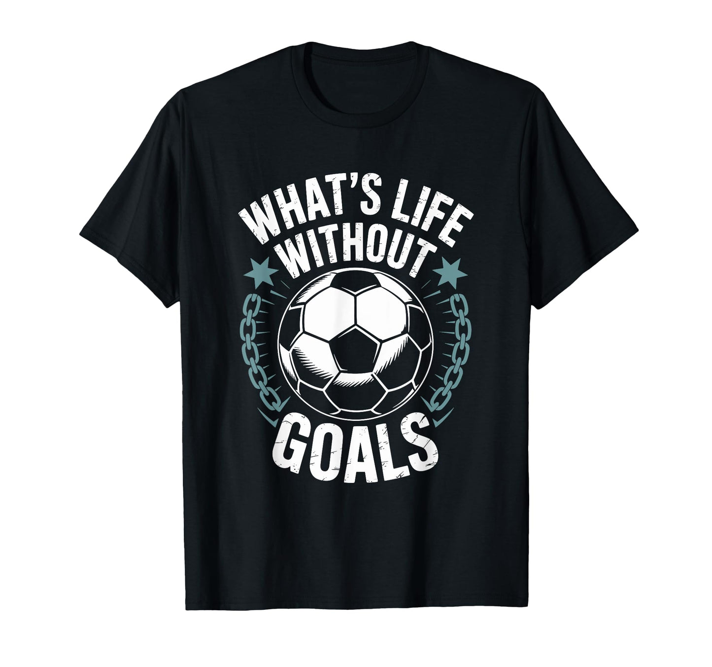 Team Soccer Player Lover Whats Life T-Shirt - Custom Art Print Men Women - T-Shirt, Sweatshirt, Hoodie