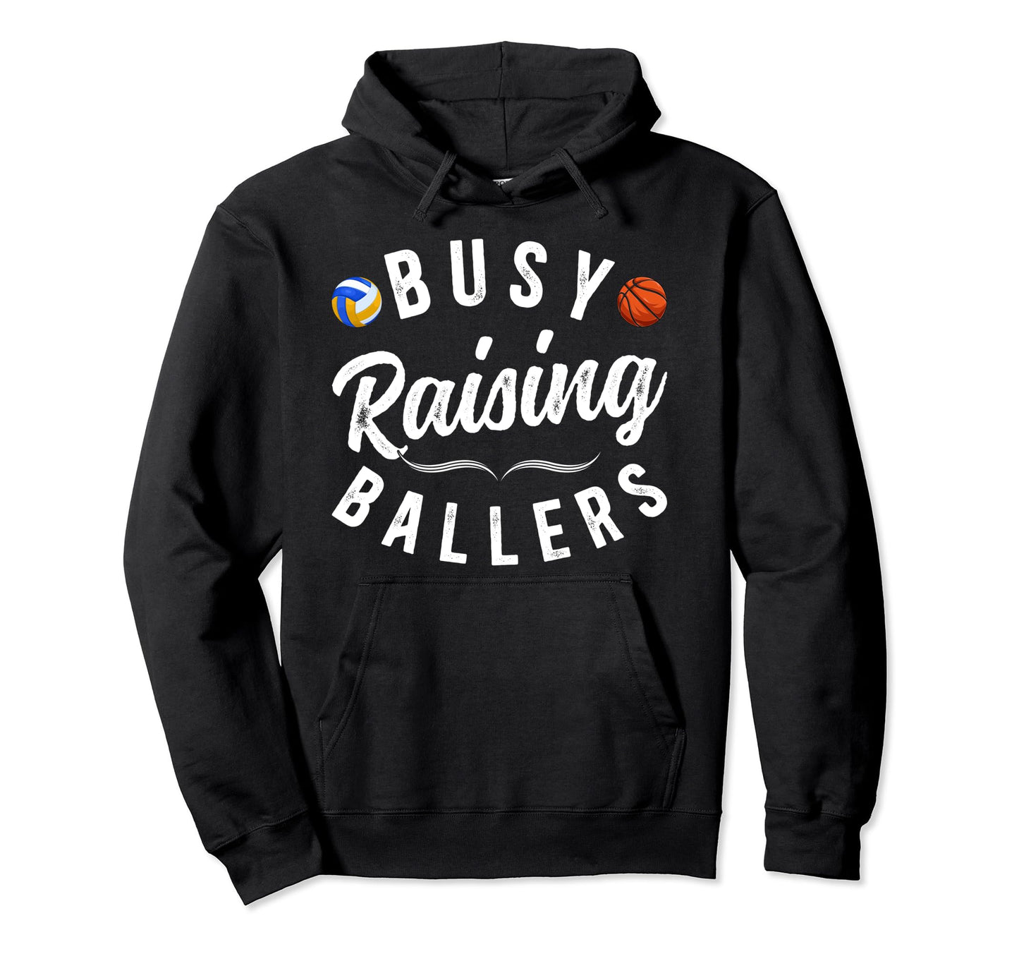 Busy Raising Ballers Volleyball Hoodie - Novelty Apparel Men Women - T-Shirt, Sweatshirt, Hoodie