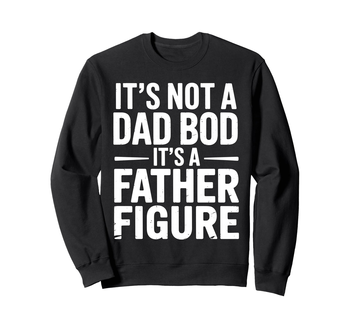 Funny Dad Art Dad Father Joke Lover Sweatshirt - Aesthetic Graphic Unisex - T-Shirt, Sweatshirt, Hoodie