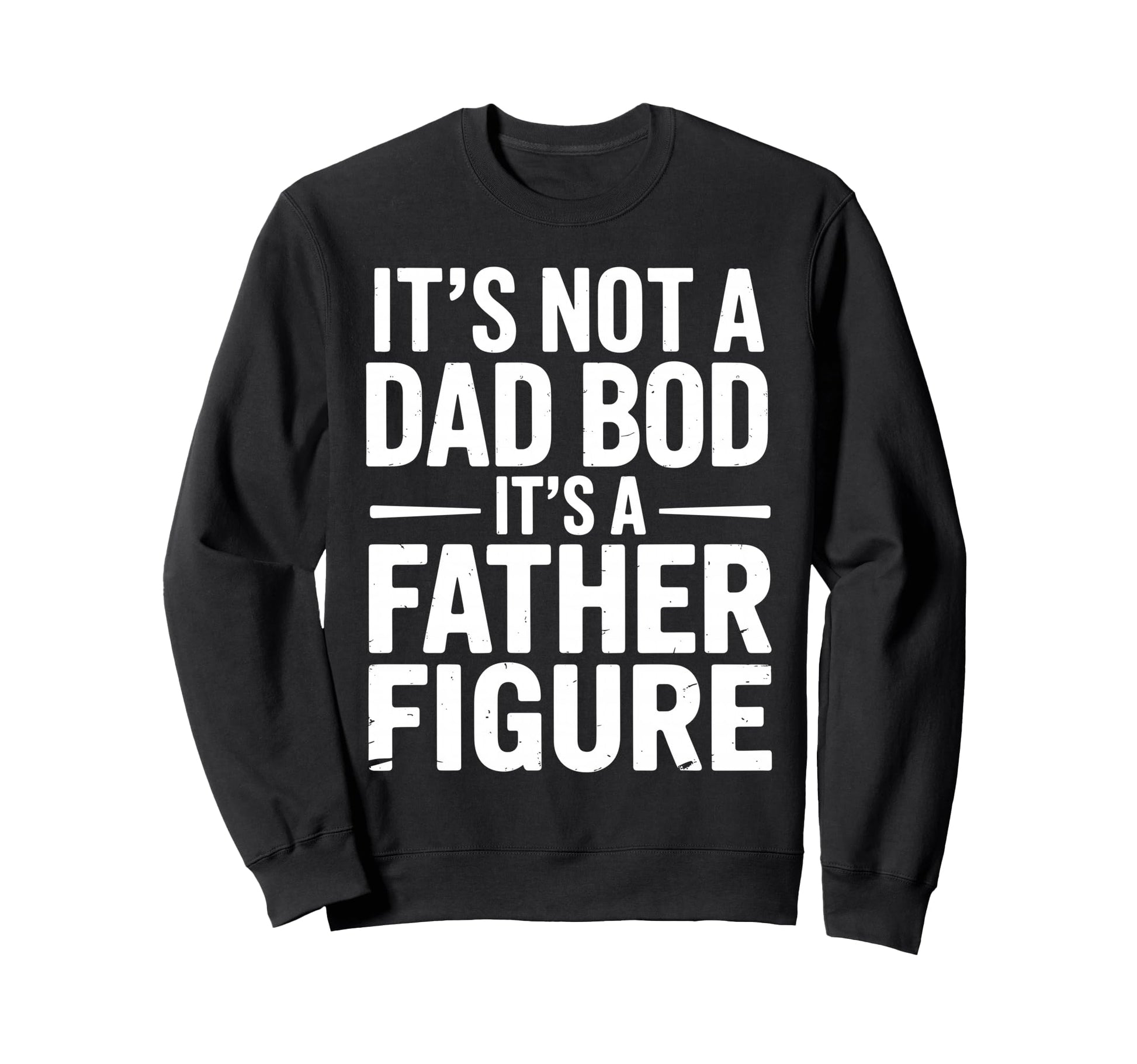 Funny Dad Art Dad Father Joke Lover Sweatshirt - Aesthetic Graphic Unisex - T-Shirt, Sweatshirt, Hoodie