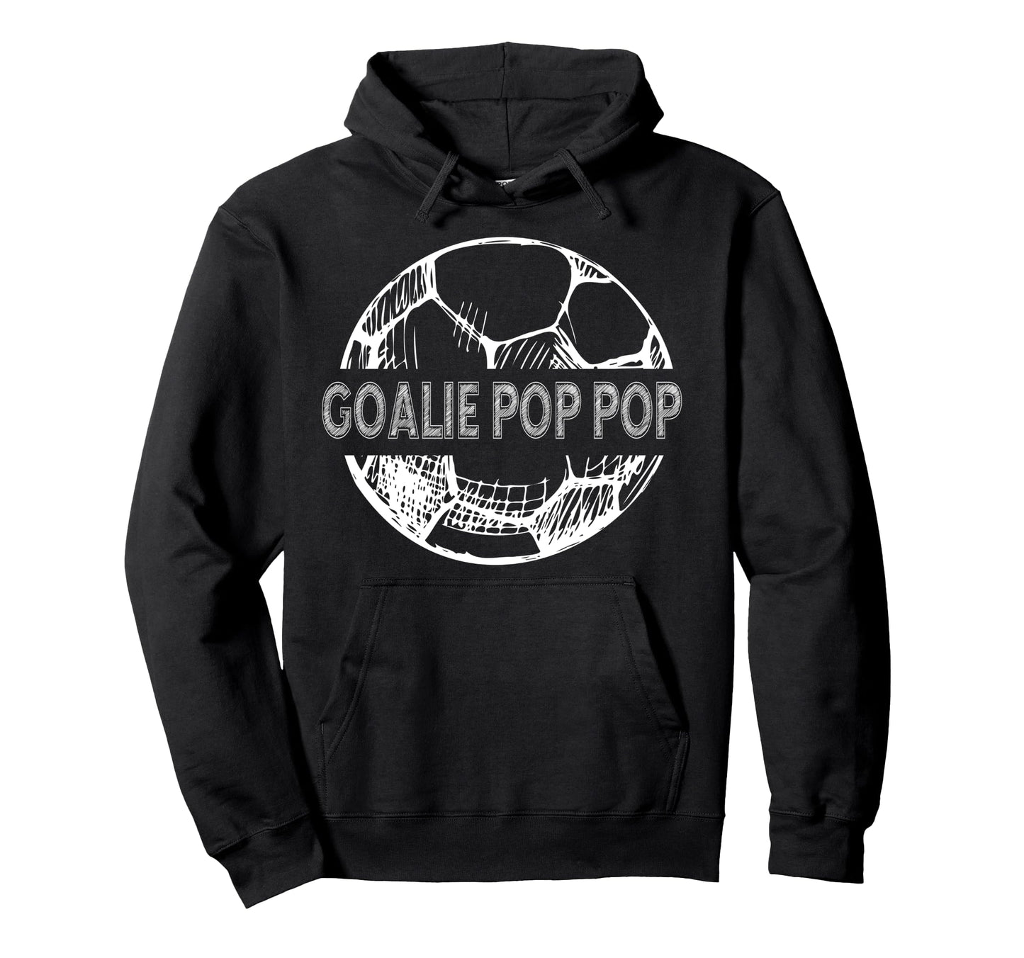 Soccer Goalie Pop Pop Soccer Hoodie - Casual Everyday Wear Men Women - T-Shirt, Sweatshirt, Hoodie