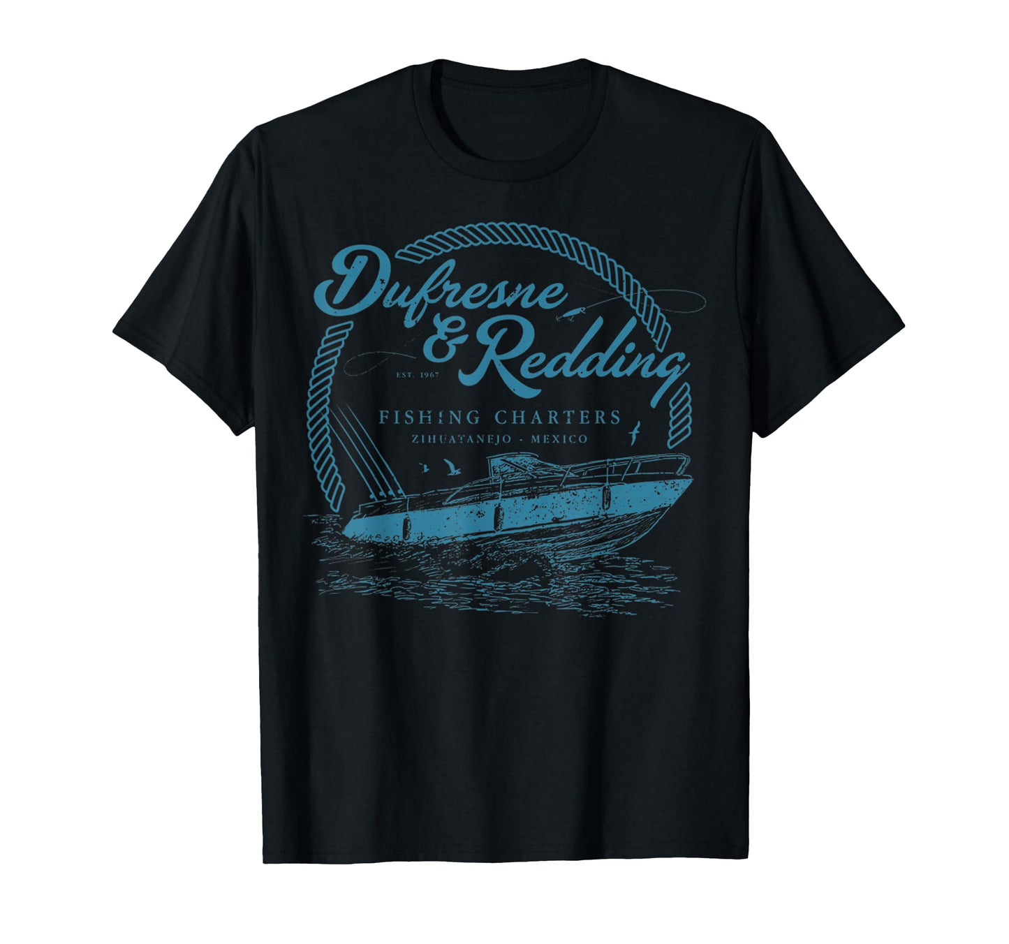 Dufresne And Redding Fishing Charters T-Shirt - Novelty Apparel Men Women - T-Shirt, Sweatshirt, Hoodie