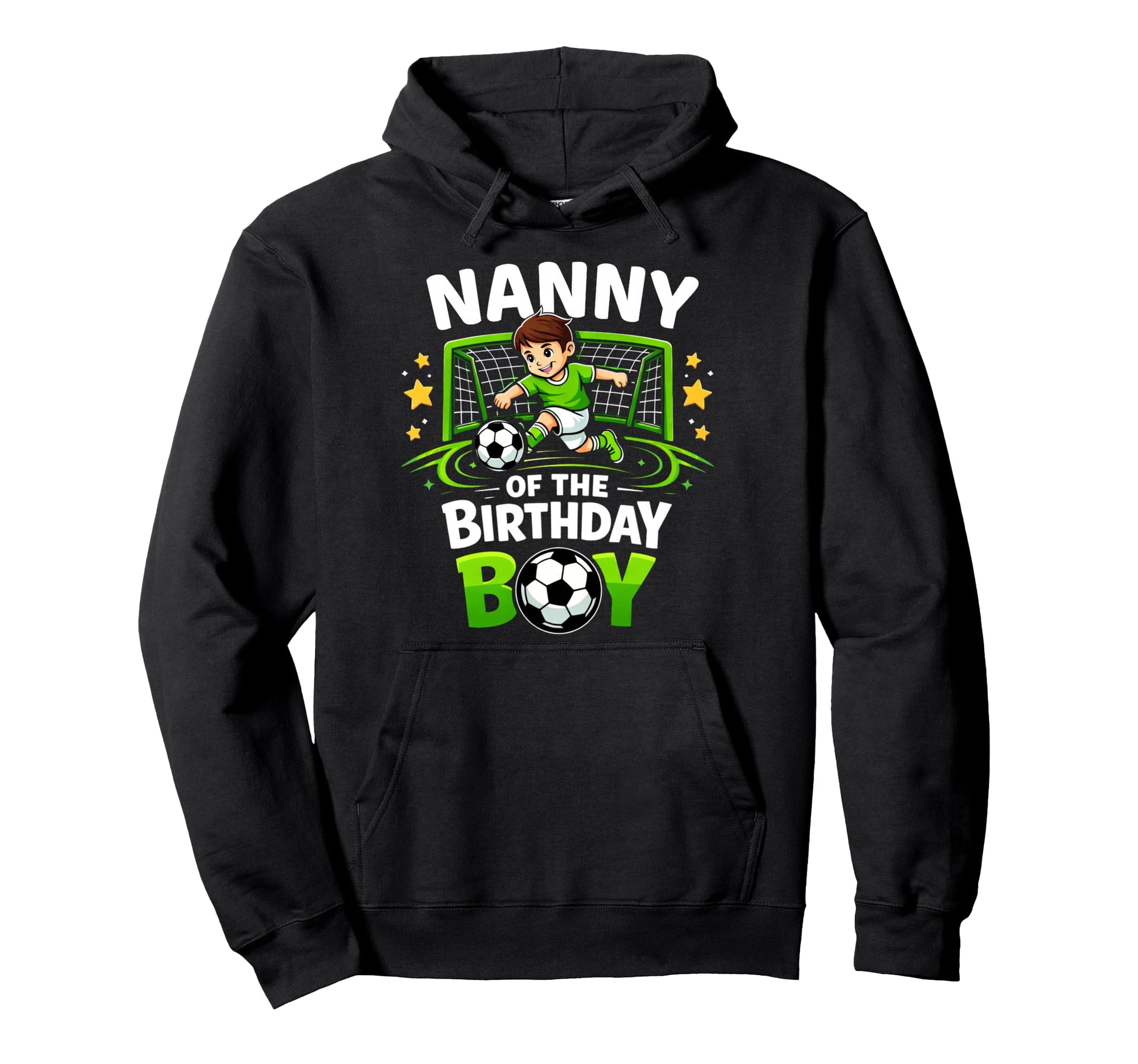 Nanny Birthday Soccer Ball Funny Soccer Hoodie - Trendy Graphic Men Women - T-Shirt, Sweatshirt, Hoodie