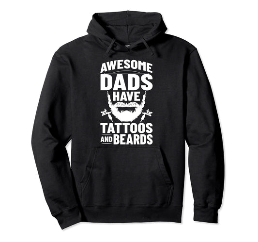 Bearded Father Awesome Dads Have Hoodie - Novelty Apparel for Adults - T-Shirt, Sweatshirt, Hoodie
