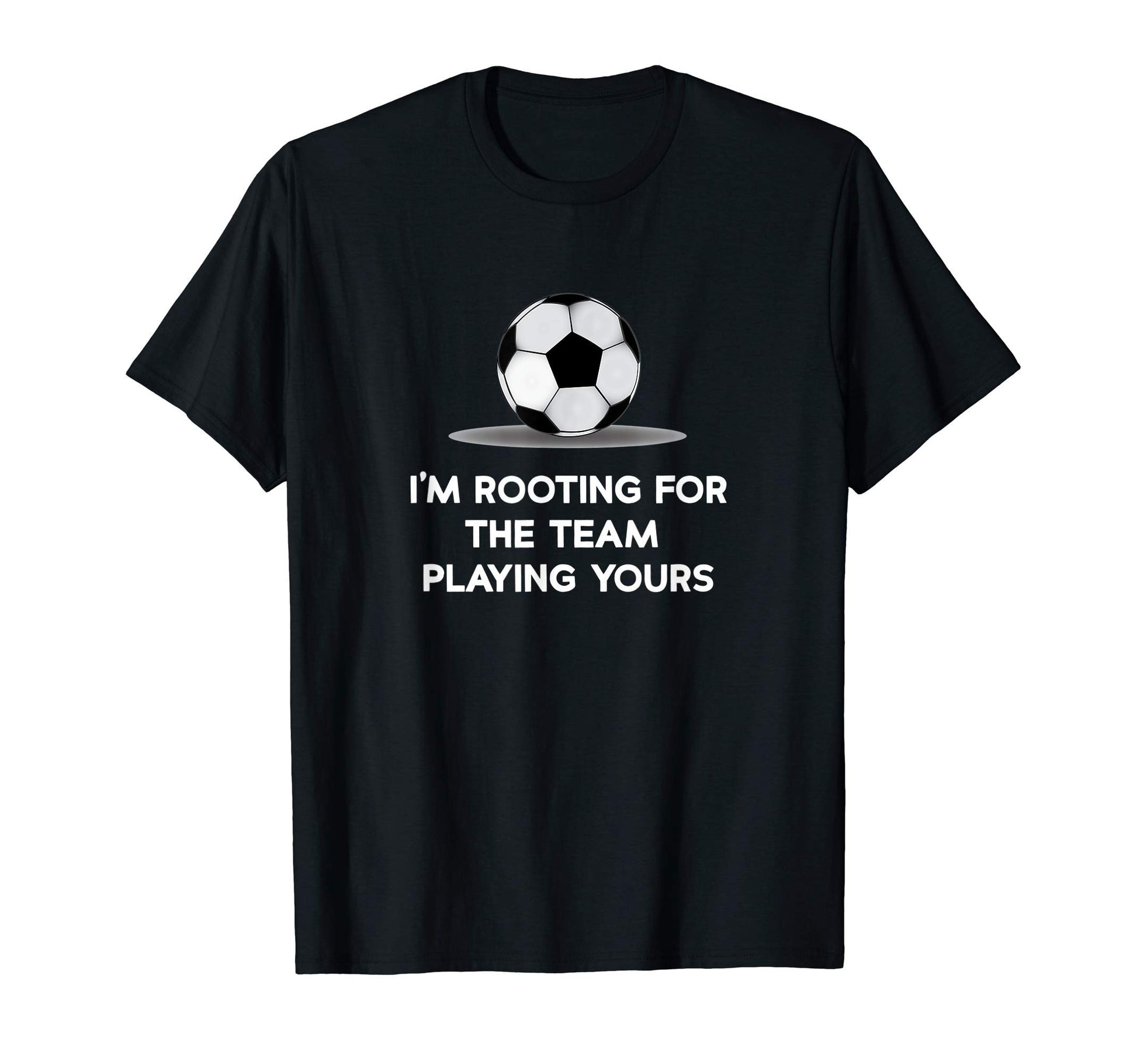 Im Rooting Team Playing Yours Funny T-Shirt - Minimalist Print for Adults - T-Shirt, Sweatshirt, Hoodie