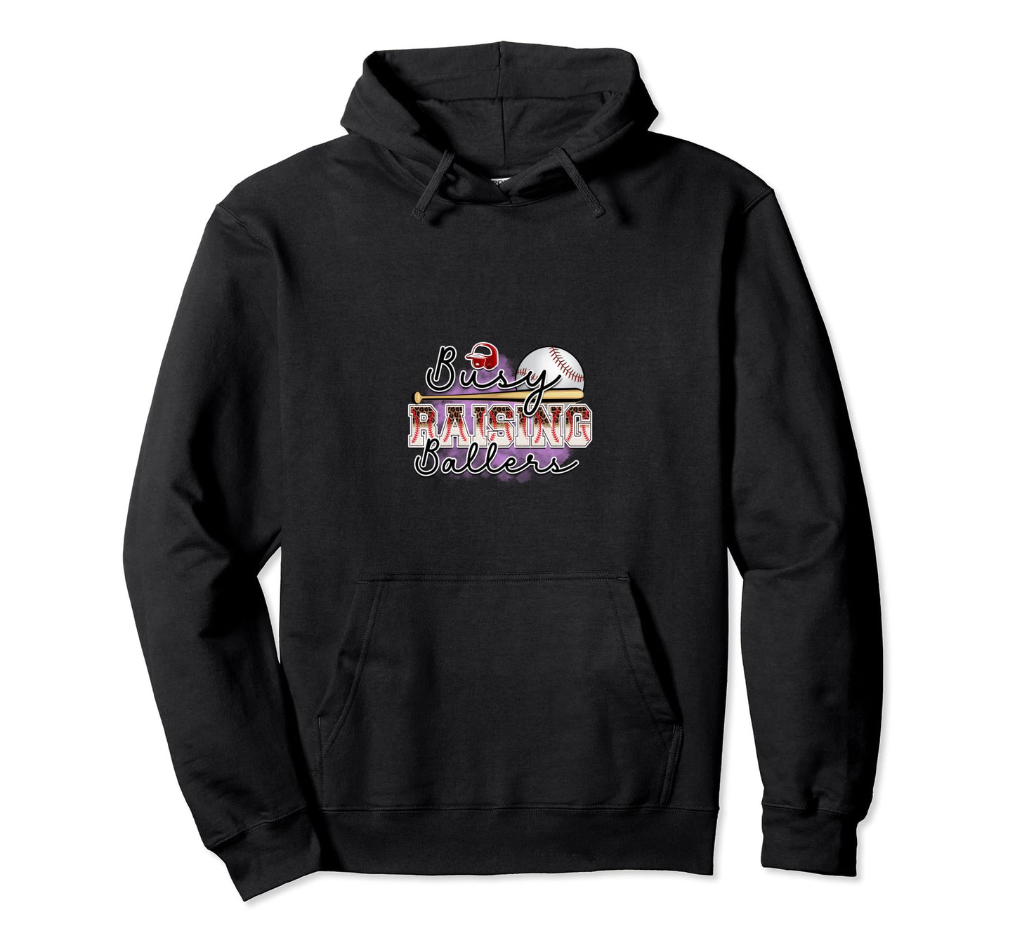 Busy Raising Ballers Funny Baseball Lovers Hoodie - Streetwear Style Unisex - T-Shirt, Sweatshirt, Hoodie