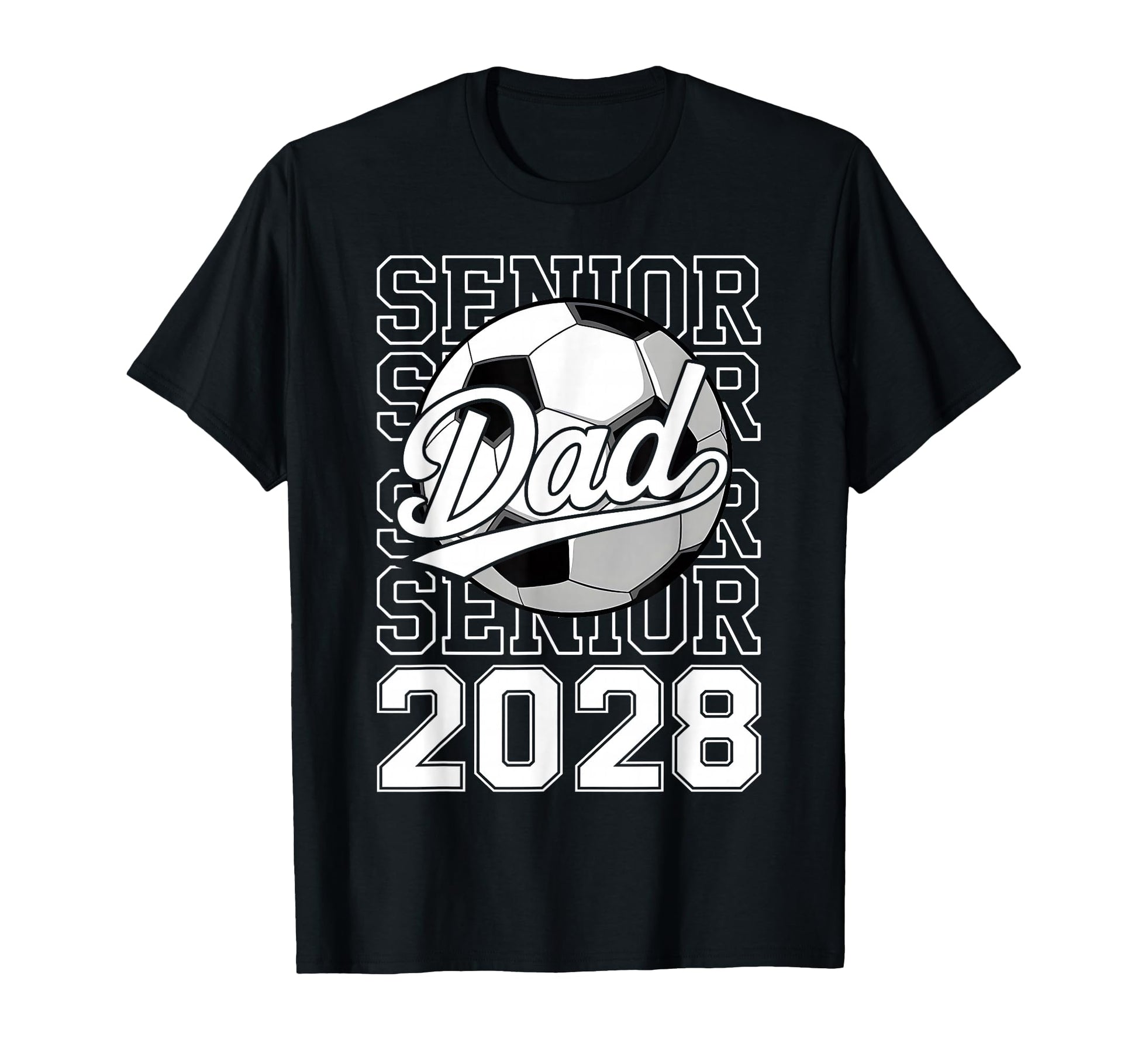 Proud Dad 2028 Senior Graduate T-Shirt - Casual Everyday Wear Men Women - T-Shirt, Sweatshirt, Hoodie