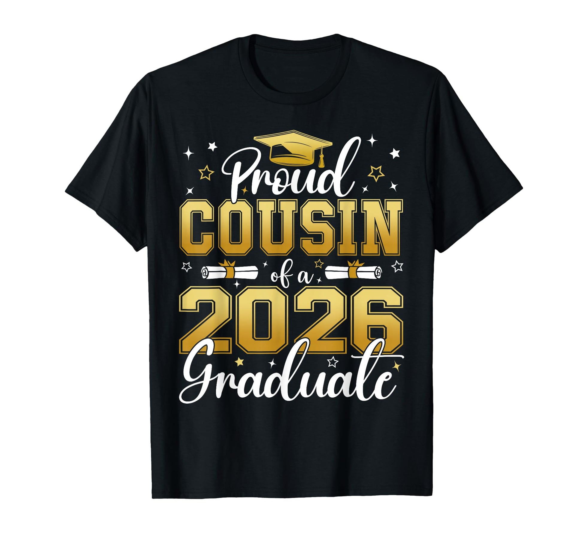 Proud Cousin Class 2026 Graduate T-Shirt - Novelty Apparel Men Women - T-Shirt, Sweatshirt, Hoodie