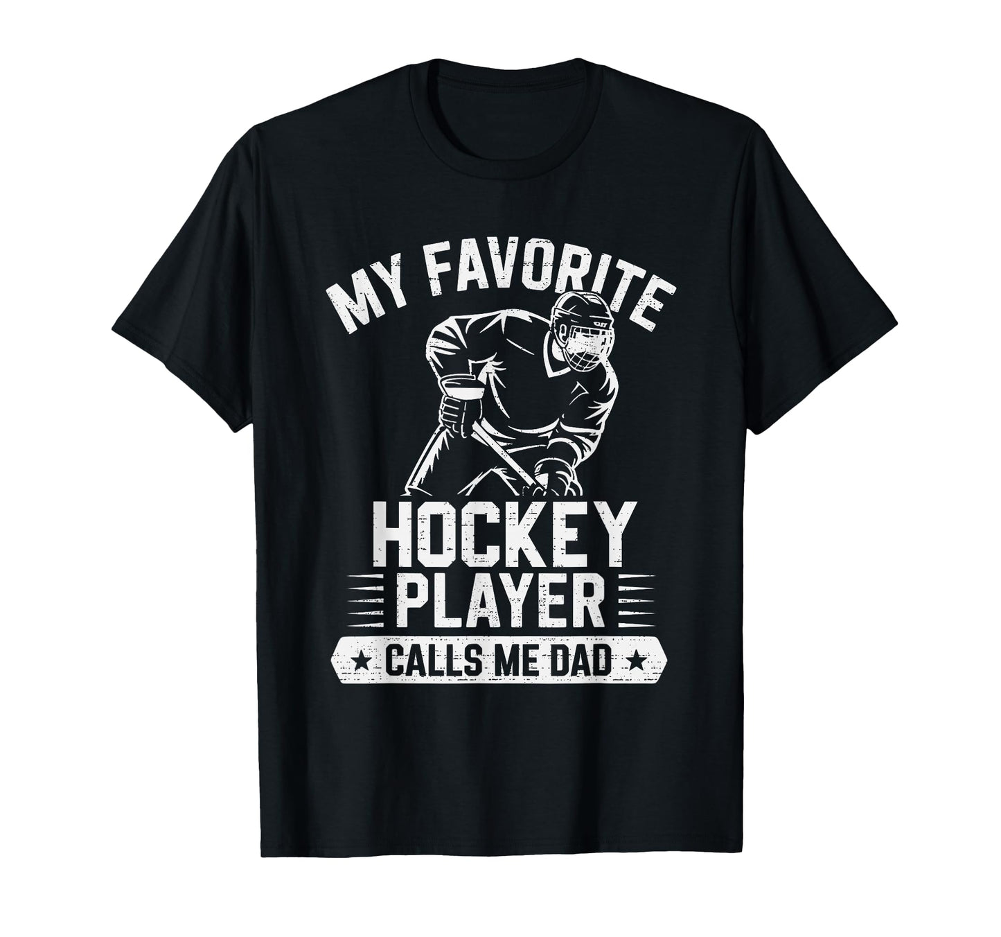 My Favorite Hockey Player Calls Me Dad T-Shirt - Aesthetic Graphic Unisex - T-Shirt, Sweatshirt, Hoodie