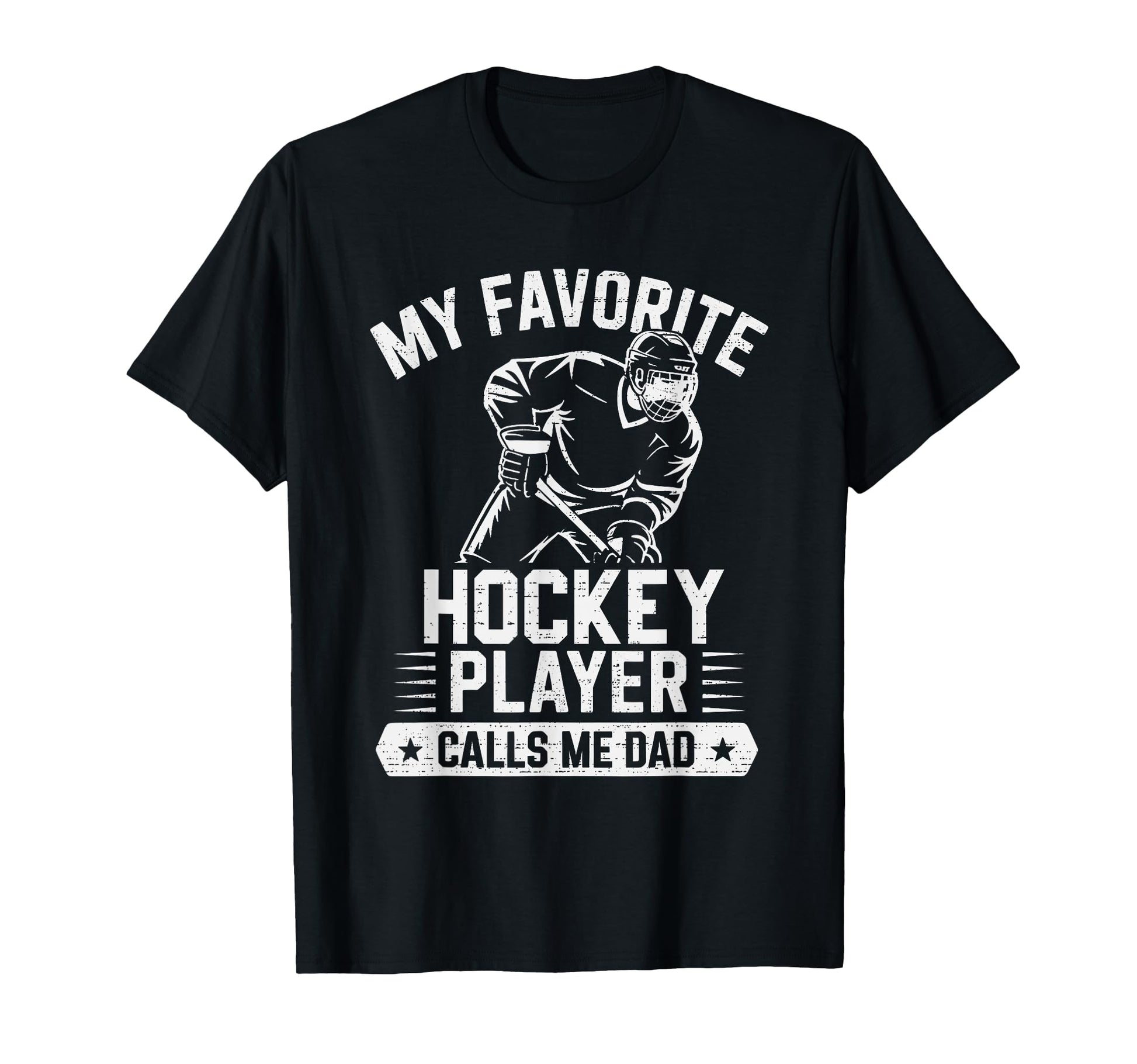 My Favorite Hockey Player Calls Me Dad T-Shirt - Aesthetic Graphic Unisex - T-Shirt, Sweatshirt, Hoodie
