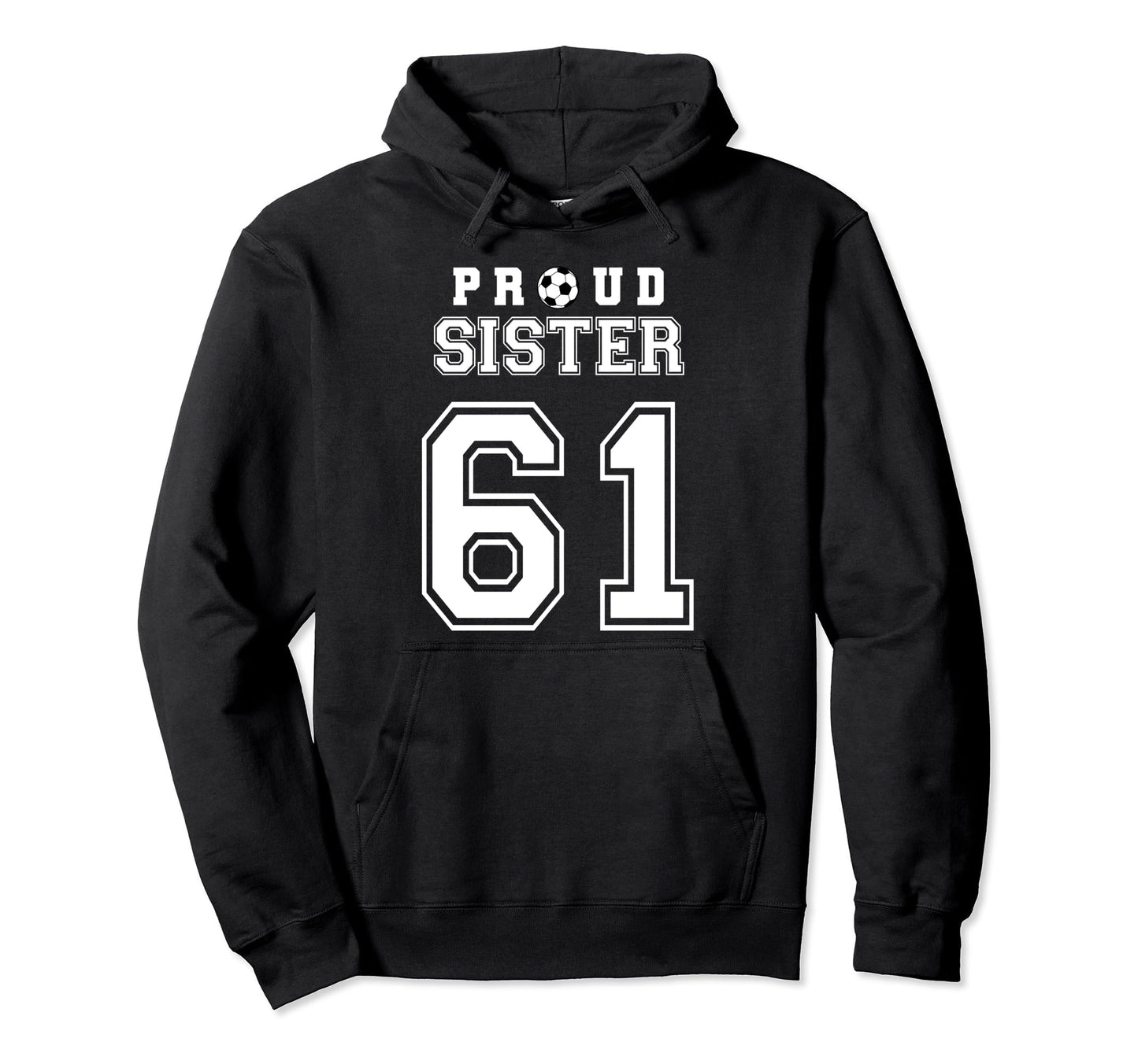 Number 61 Custom Proud Soccer Futbol Hoodie - Novelty Apparel Unisex - T-Shirt, Sweatshirt, Hoodie