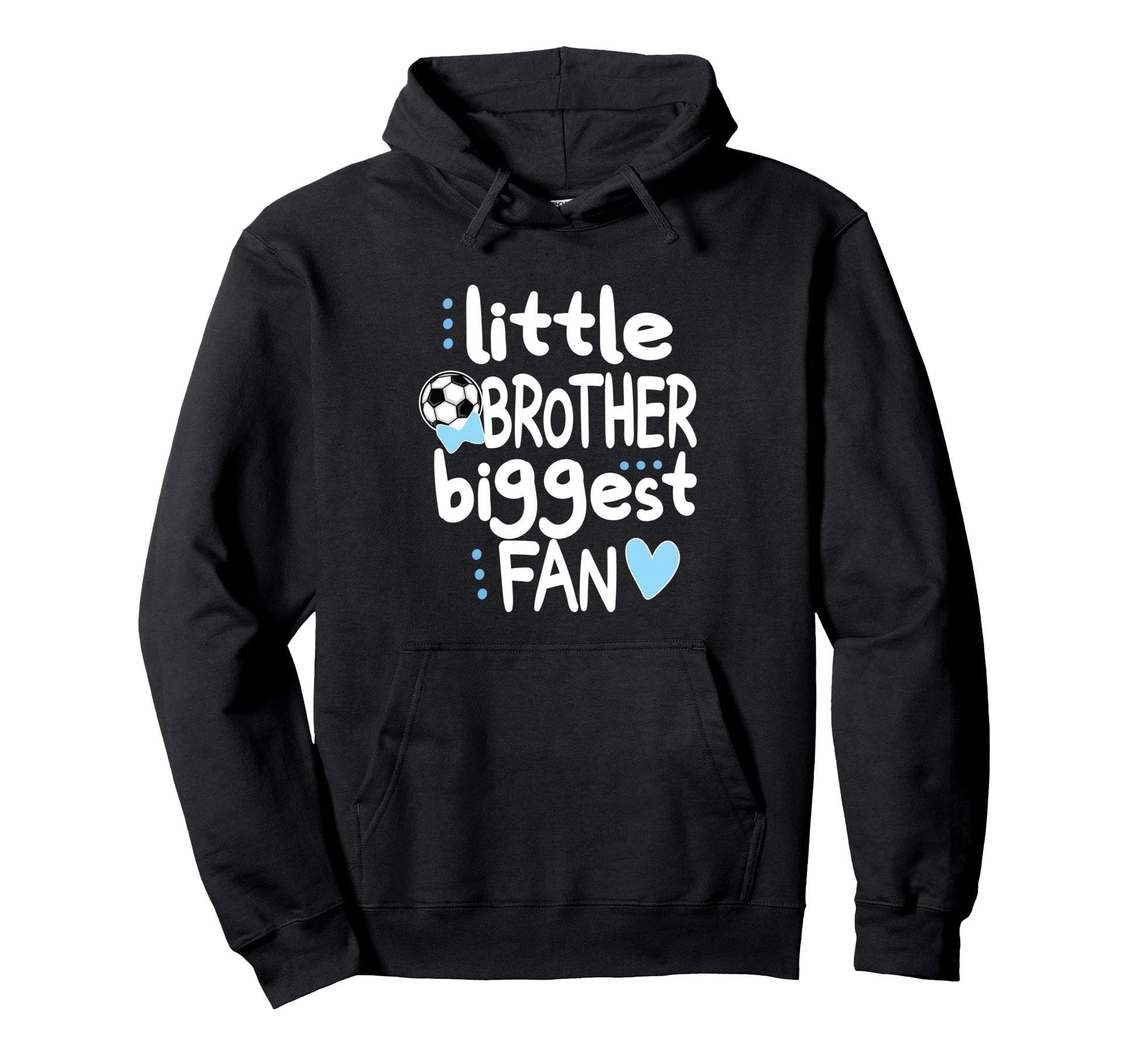 Little Soccer Brother Biggest Fan Soccer Hoodie - Unique Graphic Men Women - T-Shirt, Sweatshirt, Hoodie