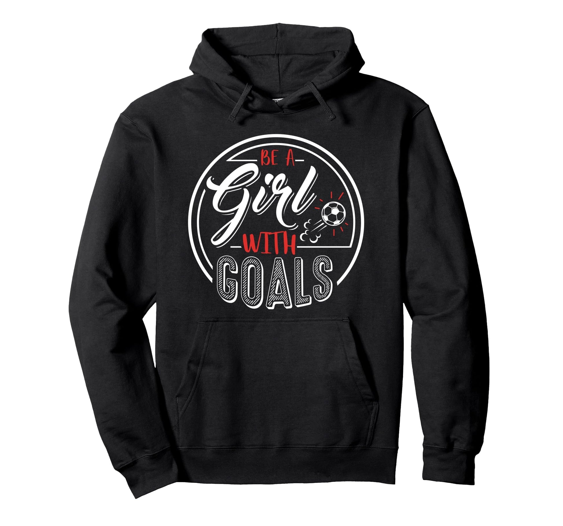 Soccer Be Goals Funny Football Hoodie - Graphic Print for Adults - T-Shirt, Sweatshirt, Hoodie