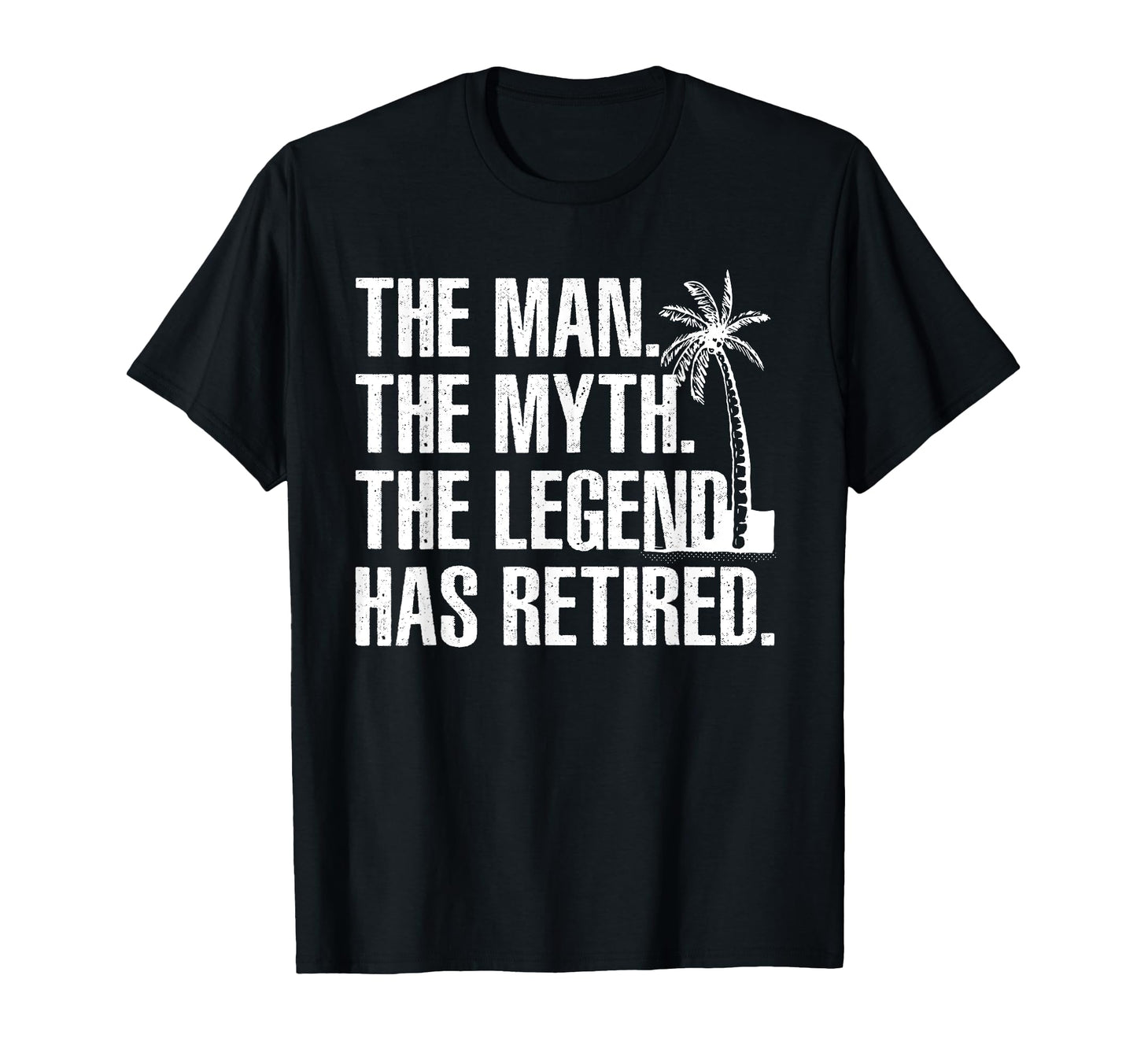 Retirement Grandpa Dad Retired Myth Legend T-Shirt - Novelty Apparel Unisex - T-Shirt, Sweatshirt, Hoodie