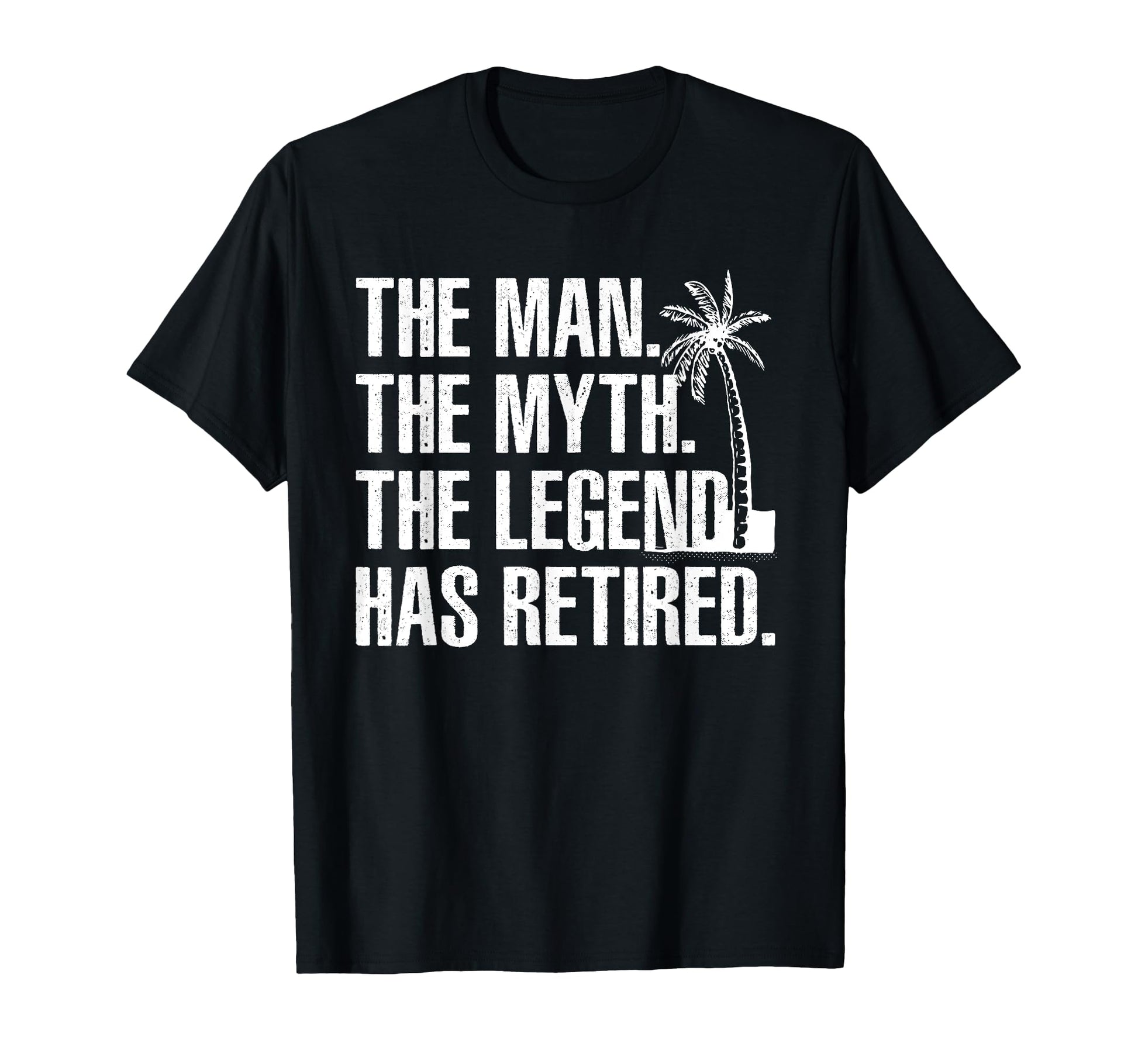 Retirement Grandpa Dad Retired Myth Legend T-Shirt - Novelty Apparel Unisex - T-Shirt, Sweatshirt, Hoodie