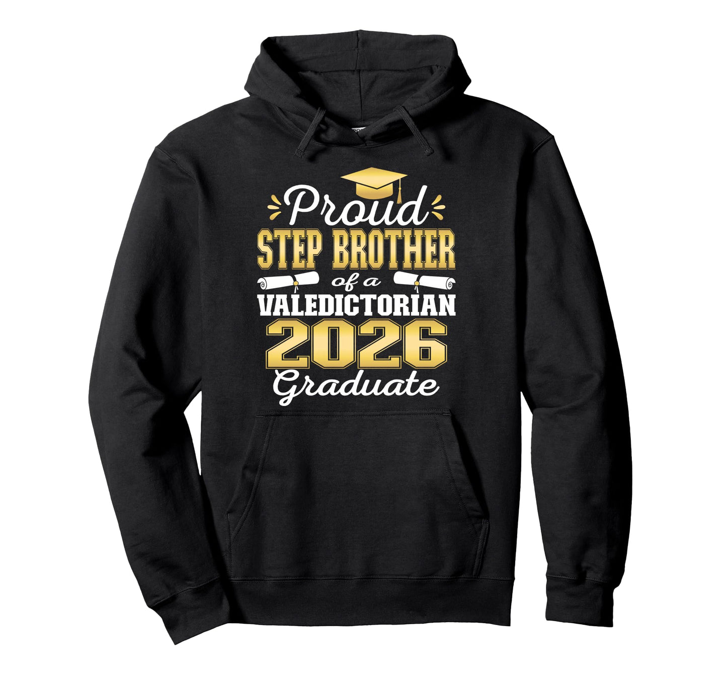 Proud Step Brother 2026 Valedictorian Hoodie - Minimalist Print for Adults - T-Shirt, Sweatshirt, Hoodie