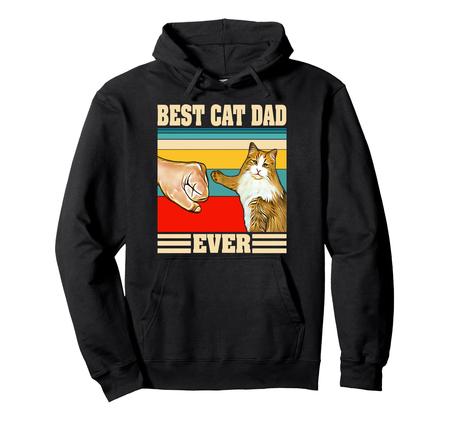 Best Cat Dad Ever Funny Cat Daddy Hoodie - Minimalist Print Men Women - T-Shirt, Sweatshirt, Hoodie
