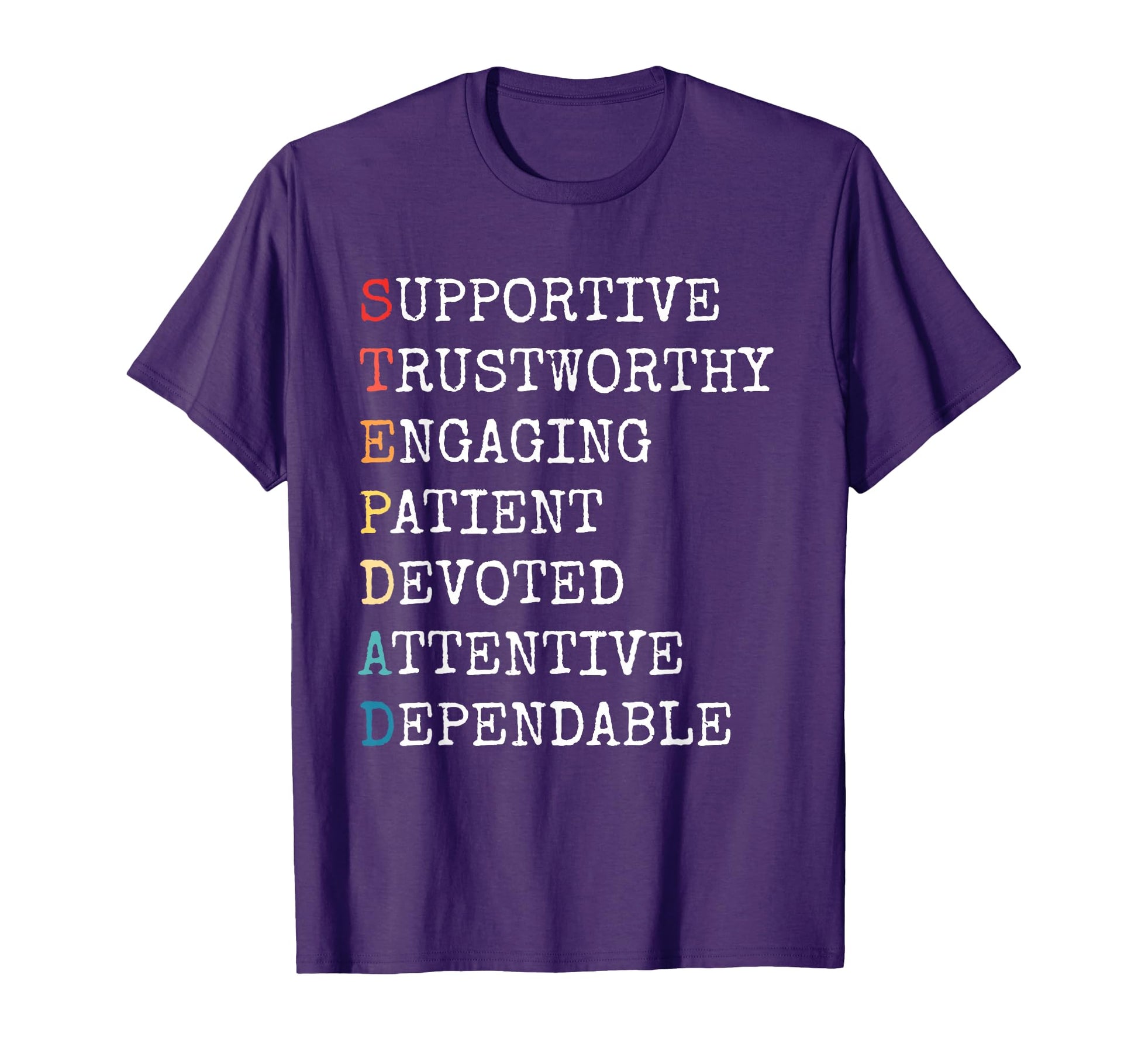 Stepdad Acronym Step Dad Stepfather T-Shirt - Minimalist Print Unisex - T-Shirt, Sweatshirt, Hoodie