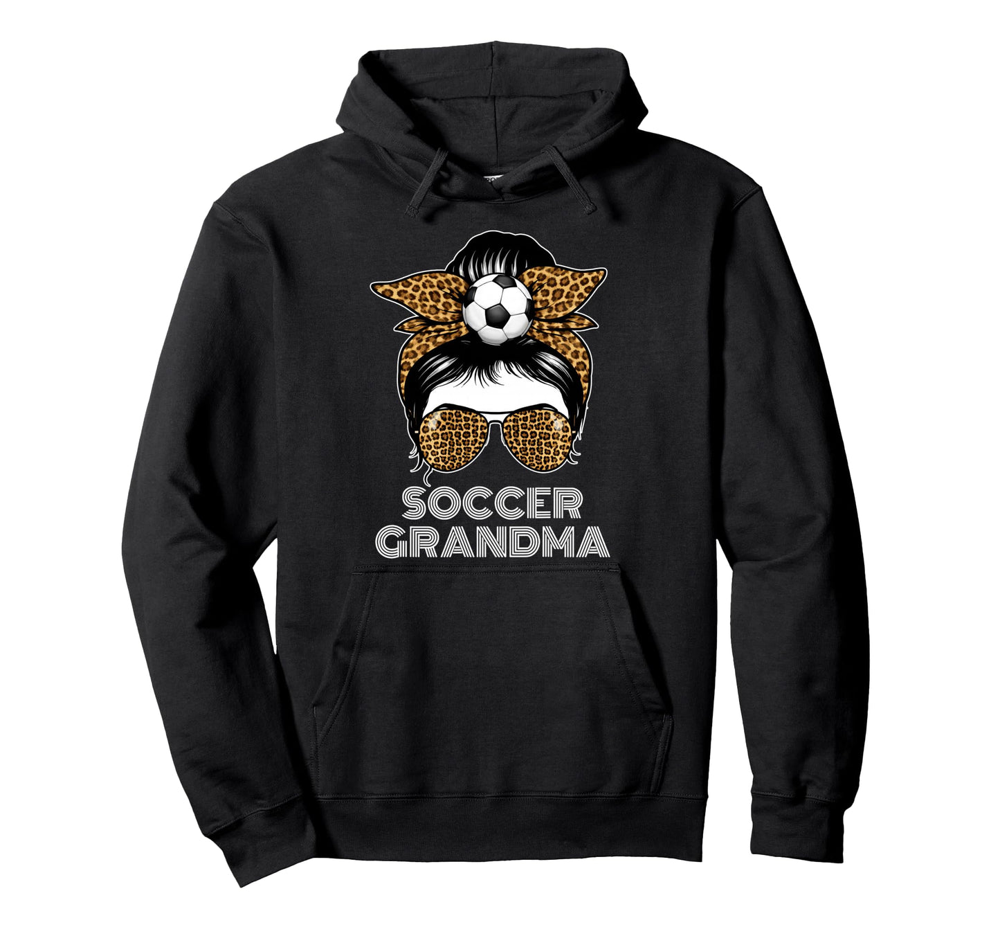 Funny Soccer Grandma Leopard Messy Bun Hoodie - Graphic Print for Adults - T-Shirt, Sweatshirt, Hoodie