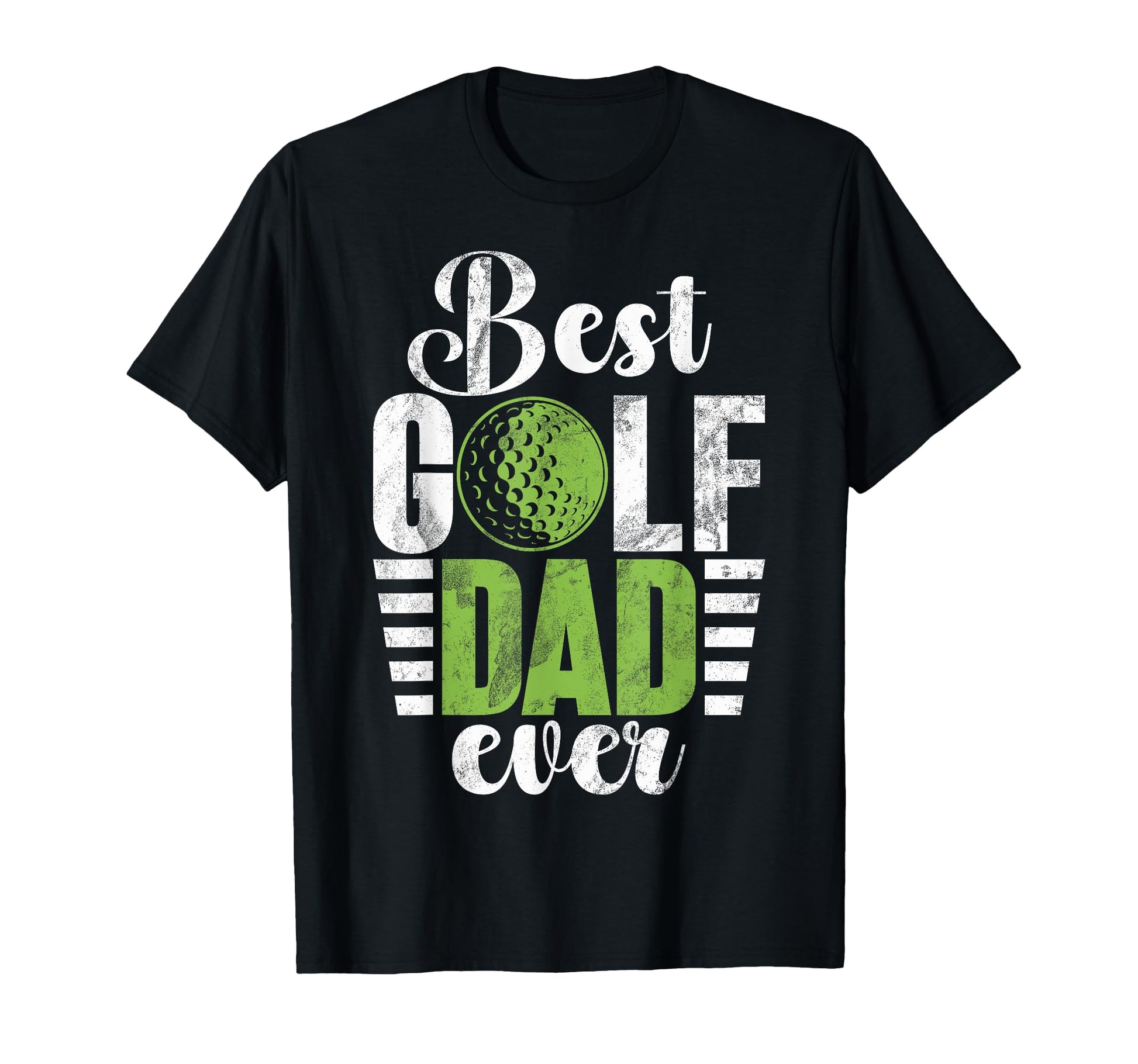 Best Golf Dad Ever Golf Dad T-Shirt - Streetwear Style Men Women - T-Shirt, Sweatshirt, Hoodie