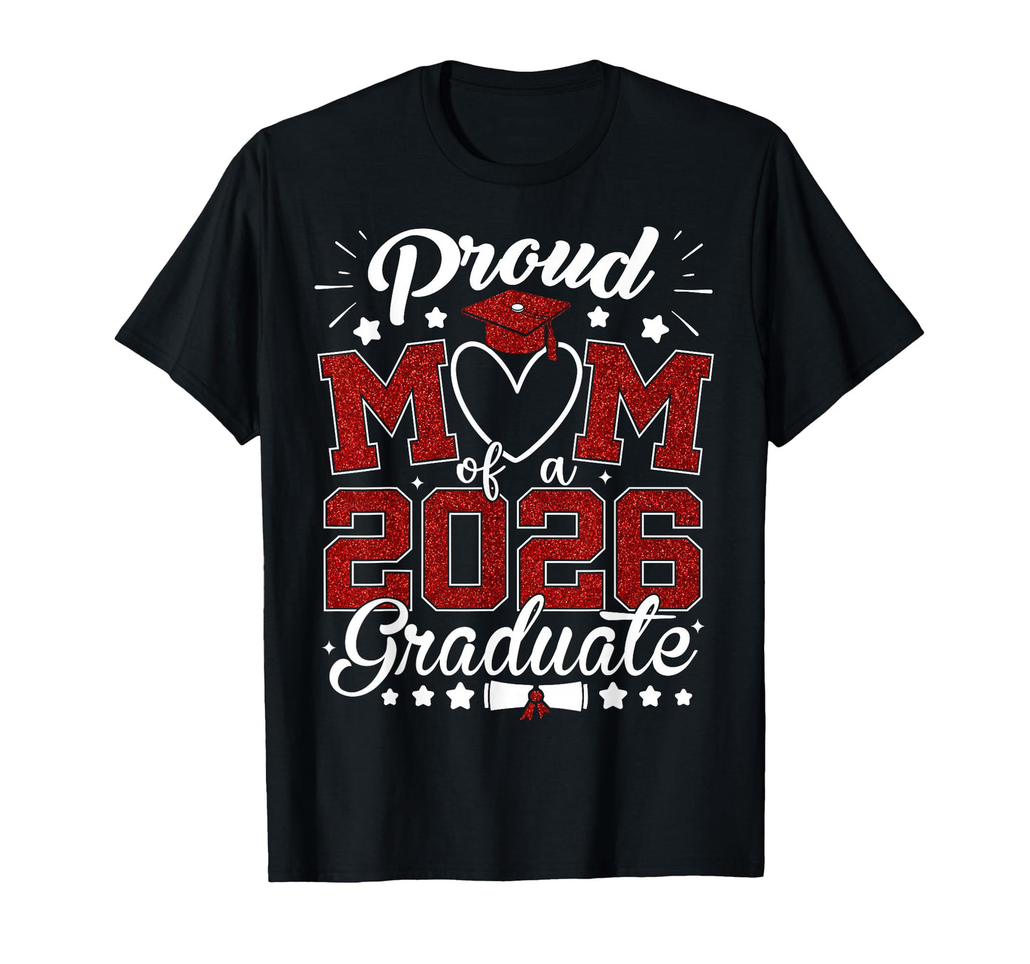 Proud Mom 2026 Graduate Senior Class T-Shirt - Novelty Apparel Men Women - T-Shirt, Sweatshirt, Hoodie