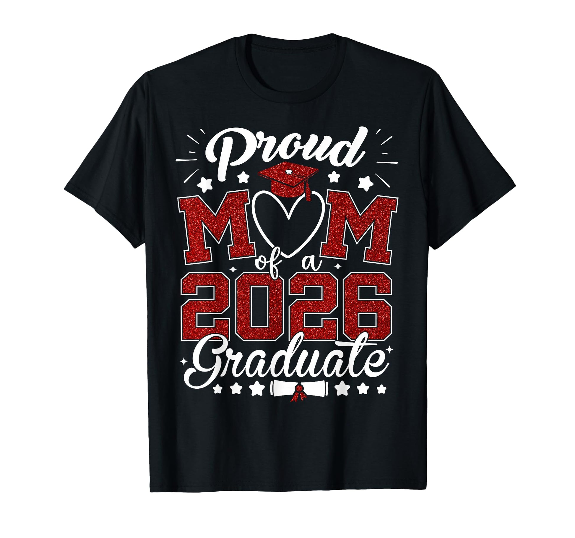 Proud Mom 2026 Graduate Senior Class T-Shirt - Novelty Apparel Men Women - T-Shirt, Sweatshirt, Hoodie