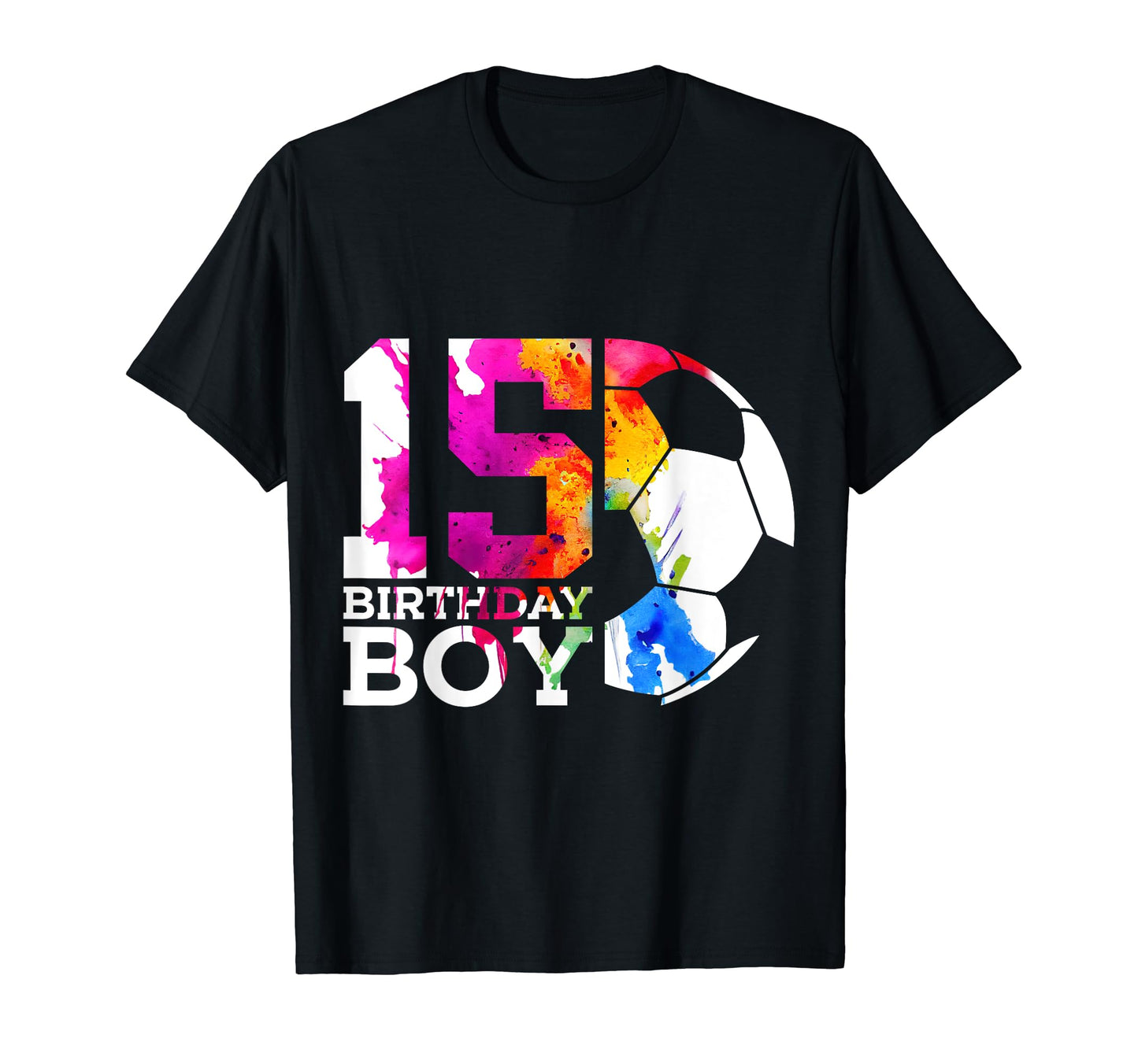 15 Birthday Soccer 15Th Birthday T-Shirt - Unique Graphic for Adults - T-Shirt, Sweatshirt, Hoodie