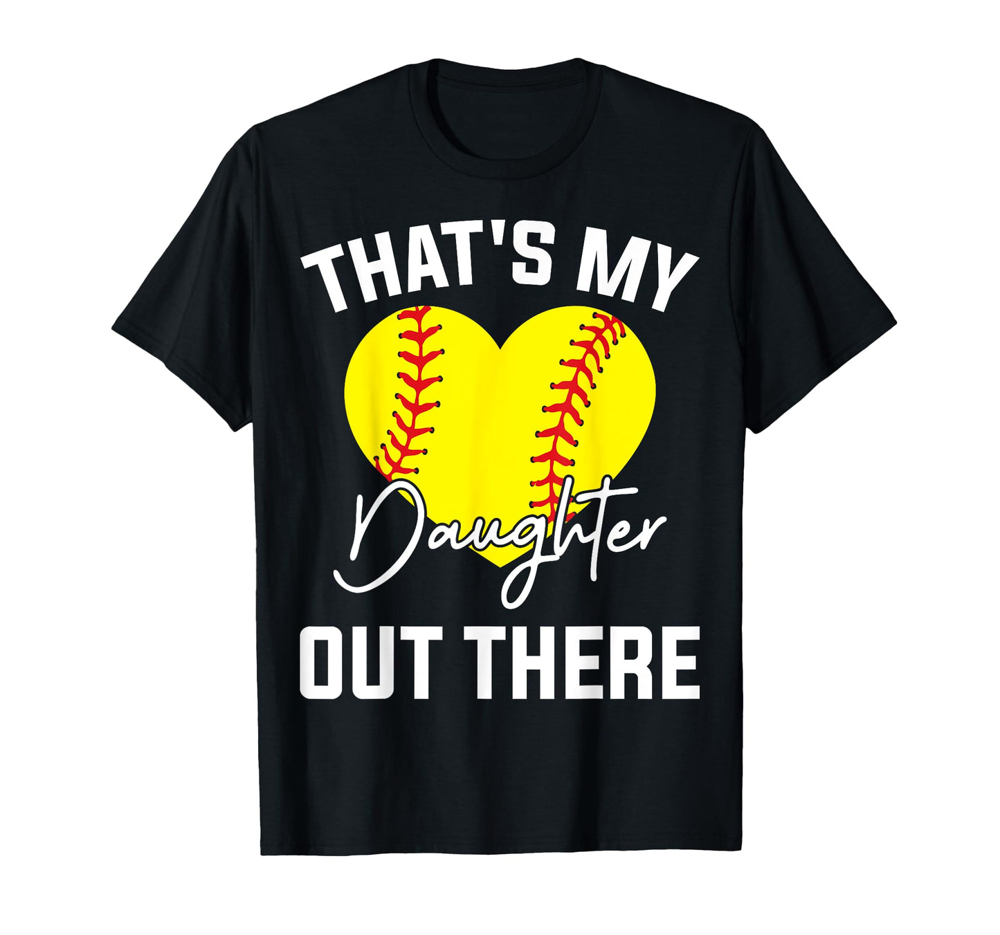 Thats My Daughter Out There Funny T-Shirt - Unique Graphic for Adults - T-Shirt, Sweatshirt, Hoodie