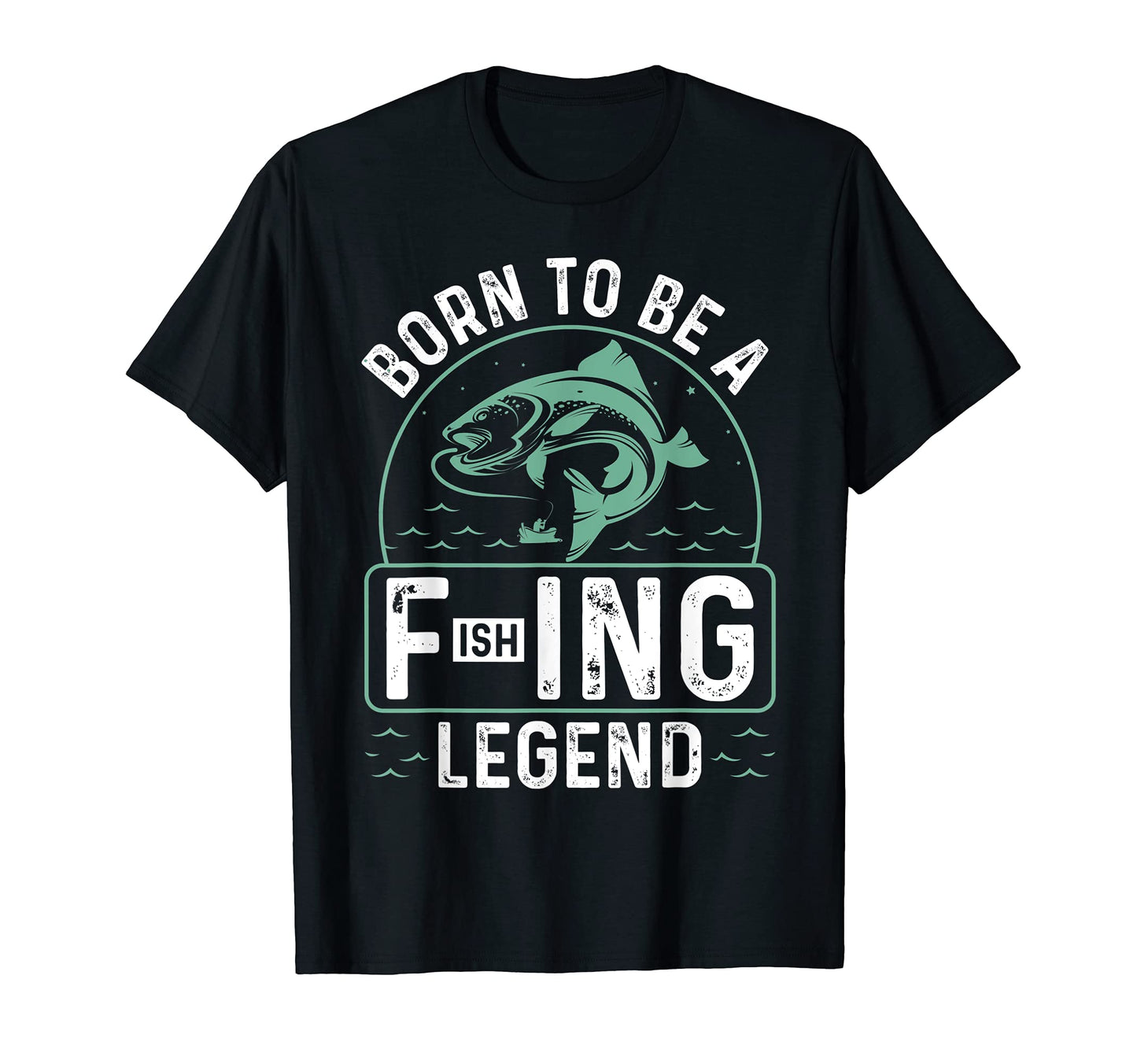 Born To Be Fishing Legend Bass Dad Papa T-Shirt - Unique Graphic for Adults - T-Shirt, Sweatshirt, Hoodie