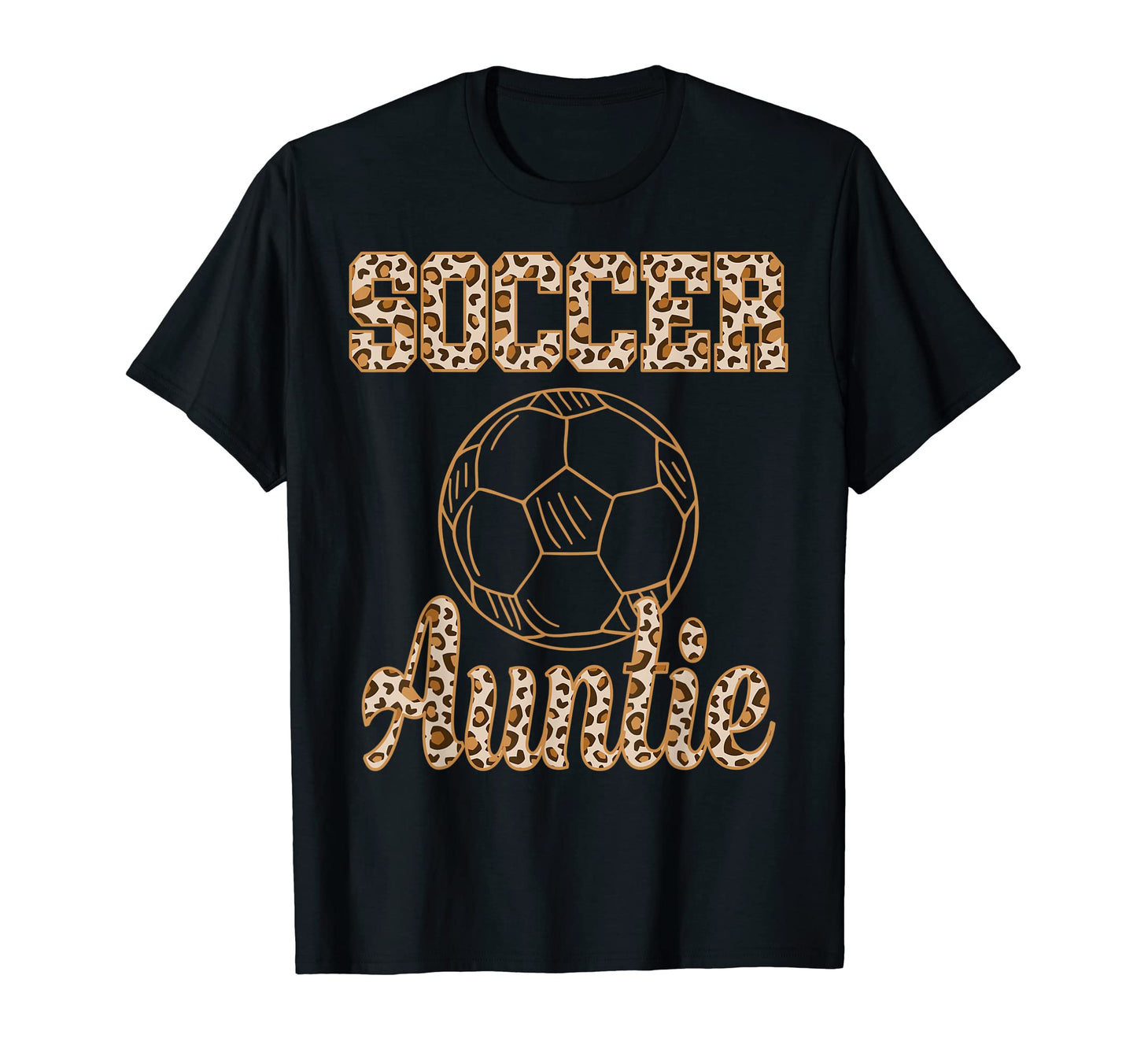 Auntie Soccer Aunt Leopard Cheetah T-Shirt - Unique Graphic for Adults - T-Shirt, Sweatshirt, Hoodie