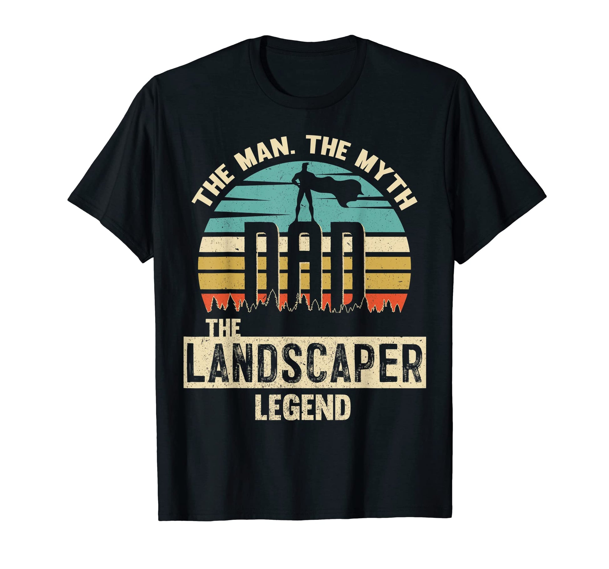 Mens Myth Legend Dad Landscaper T-Shirt - Novelty Apparel for Adults - T-Shirt, Sweatshirt, Hoodie