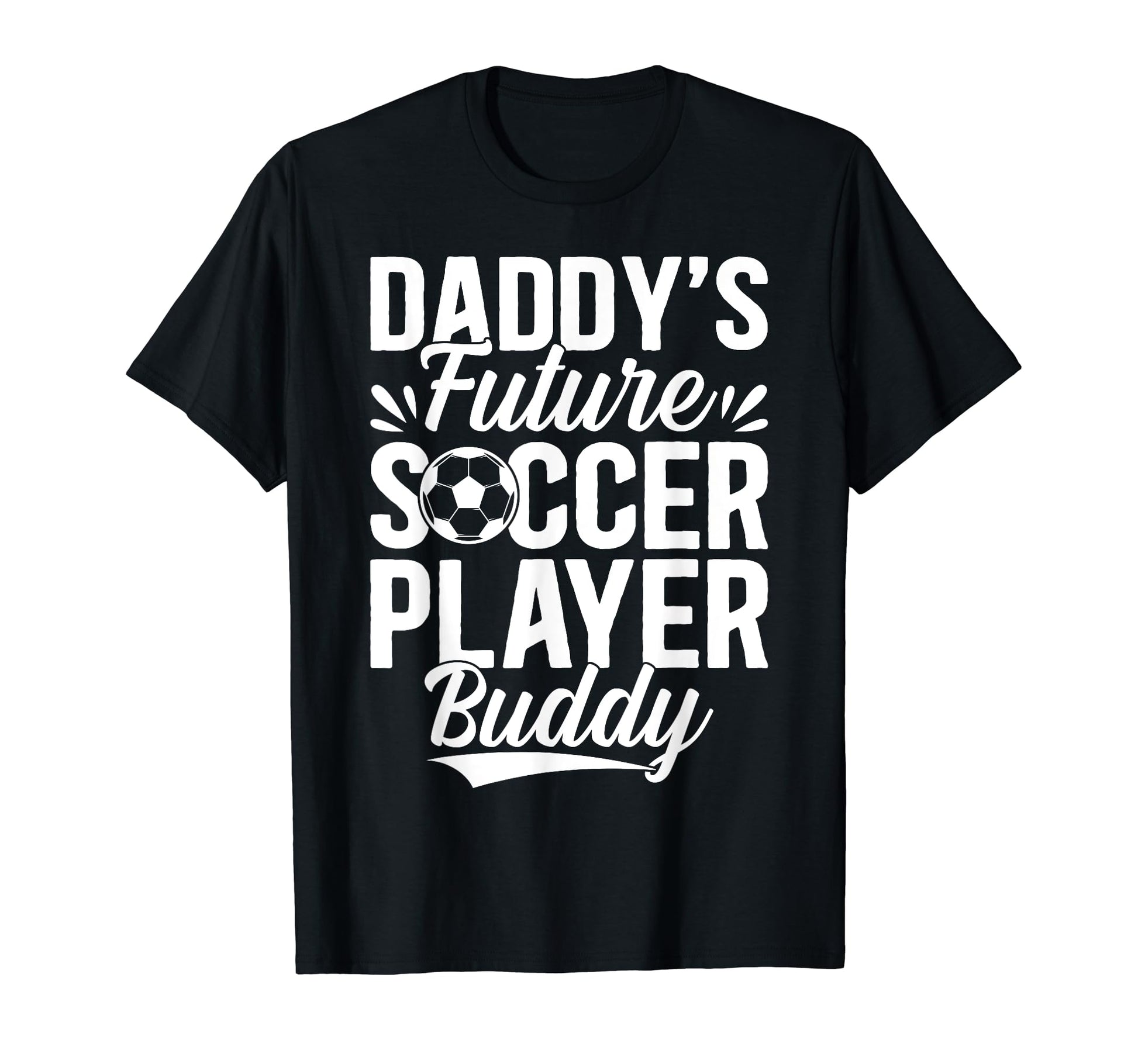 Soccer Daddys Future Soccer Player T-Shirt - Minimalist Print Men Women - T-Shirt, Sweatshirt, Hoodie