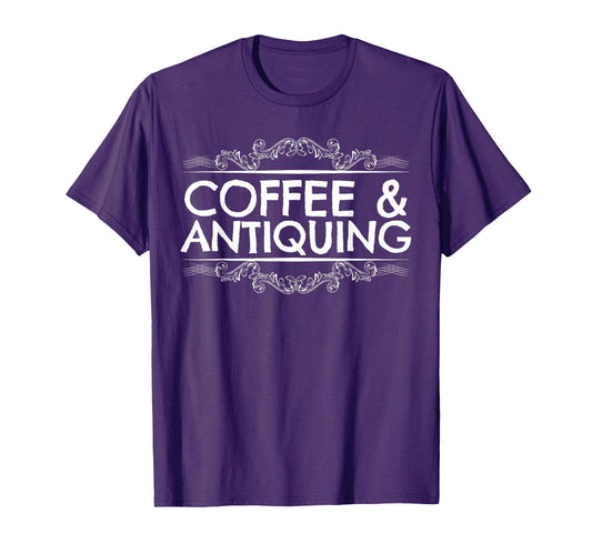 Antiquing Antique Lover Antique Hunting T-Shirt - Minimalist Print Unisex - T-Shirt, Sweatshirt, Hoodie