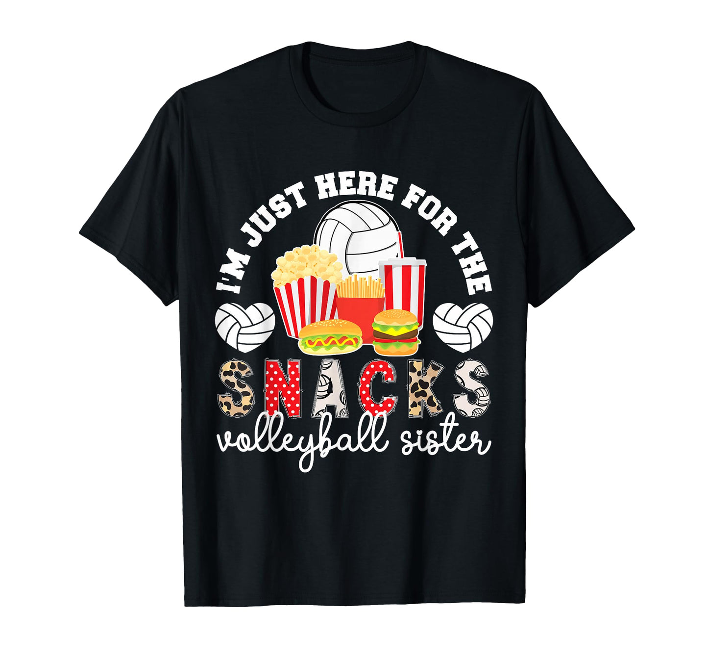 Here Snacks Volleyball Sister Volleyball T-Shirt - Trendy Graphic Unisex - T-Shirt, Sweatshirt, Hoodie