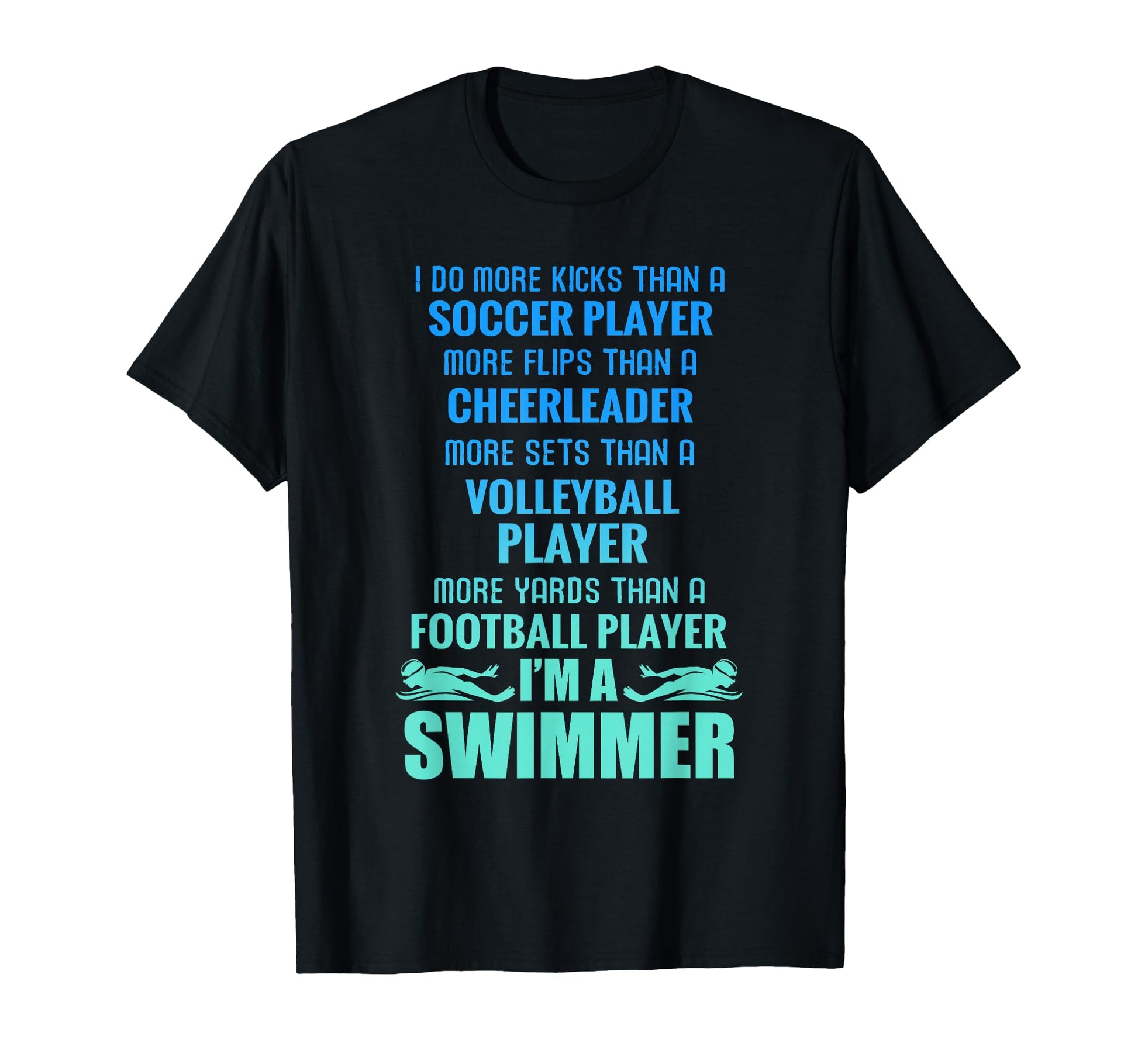 Funny Swimming Im Swimmer I Do More T-Shirt - Minimalist Print Men Women - T-Shirt, Sweatshirt, Hoodie