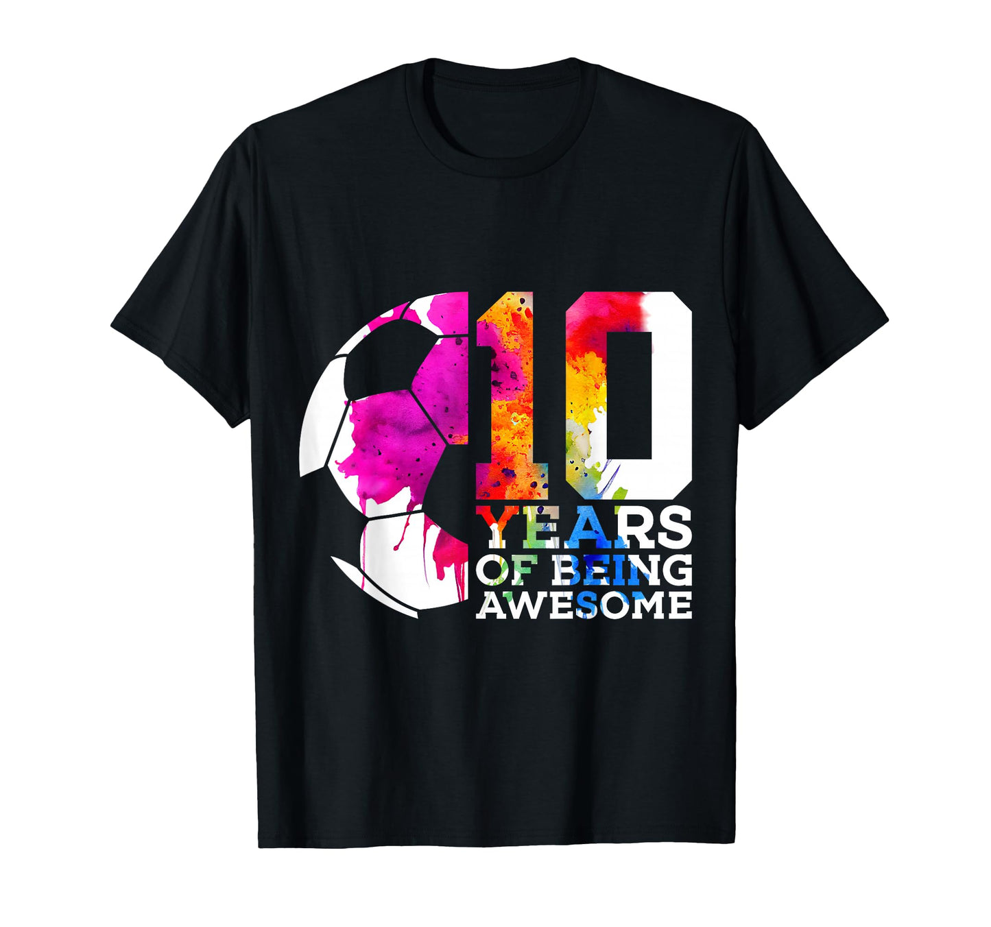 10 Years Being Awesome Soccer 10Th T-Shirt - Graphic Print for Adults - T-Shirt, Sweatshirt, Hoodie