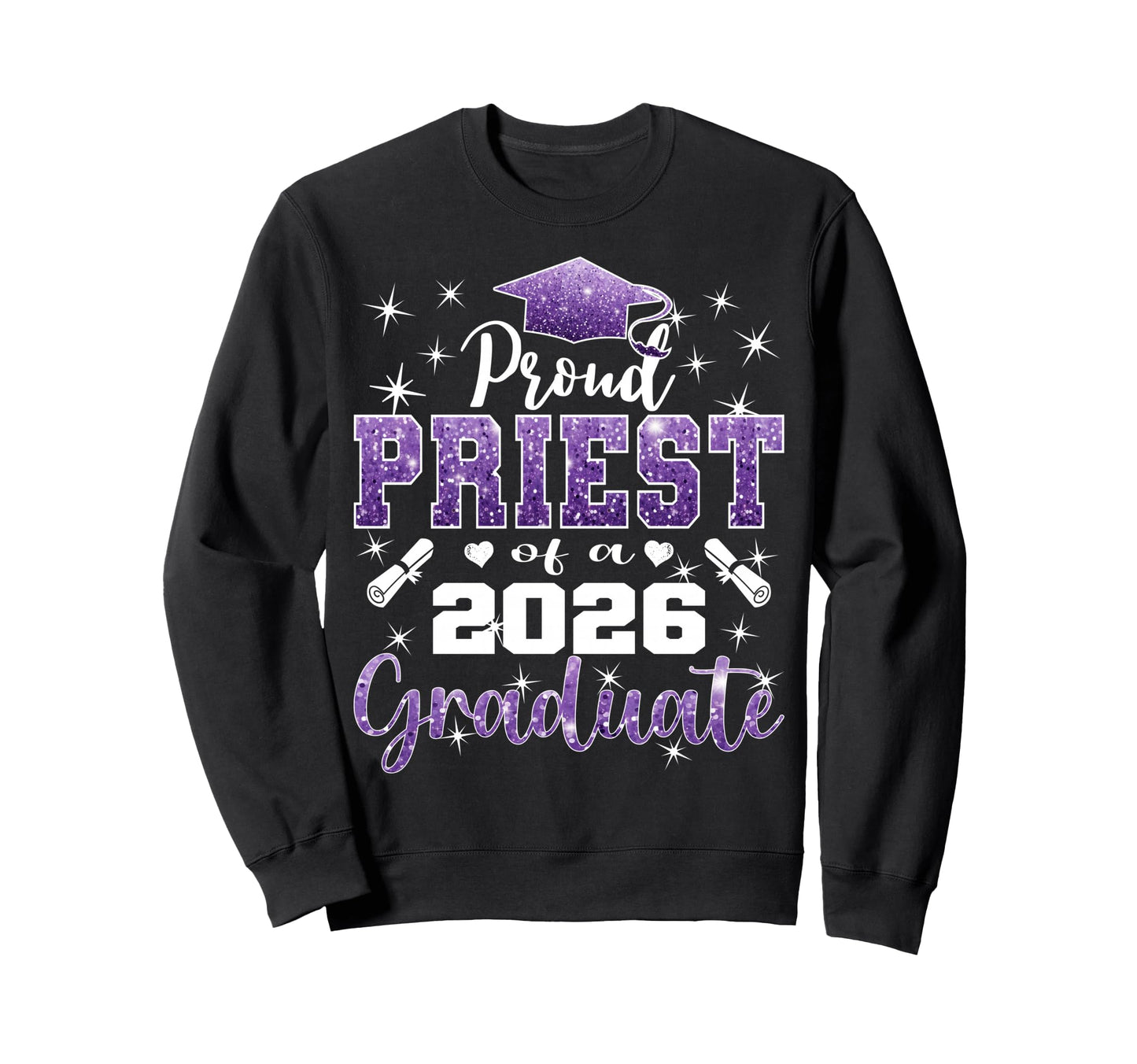 Super Proud Priest 2026 Graduate Sweatshirt - Novelty Apparel for Adults - T-Shirt, Sweatshirt, Hoodie