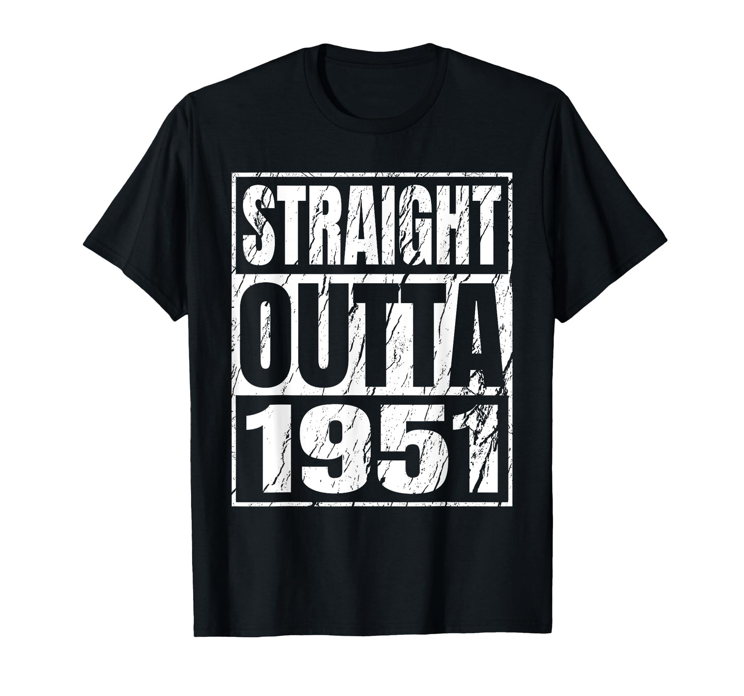 Straight Outta 1951 1951 Birthday T-Shirt - Novelty Apparel for Adults - T-Shirt, Sweatshirt, Hoodie
