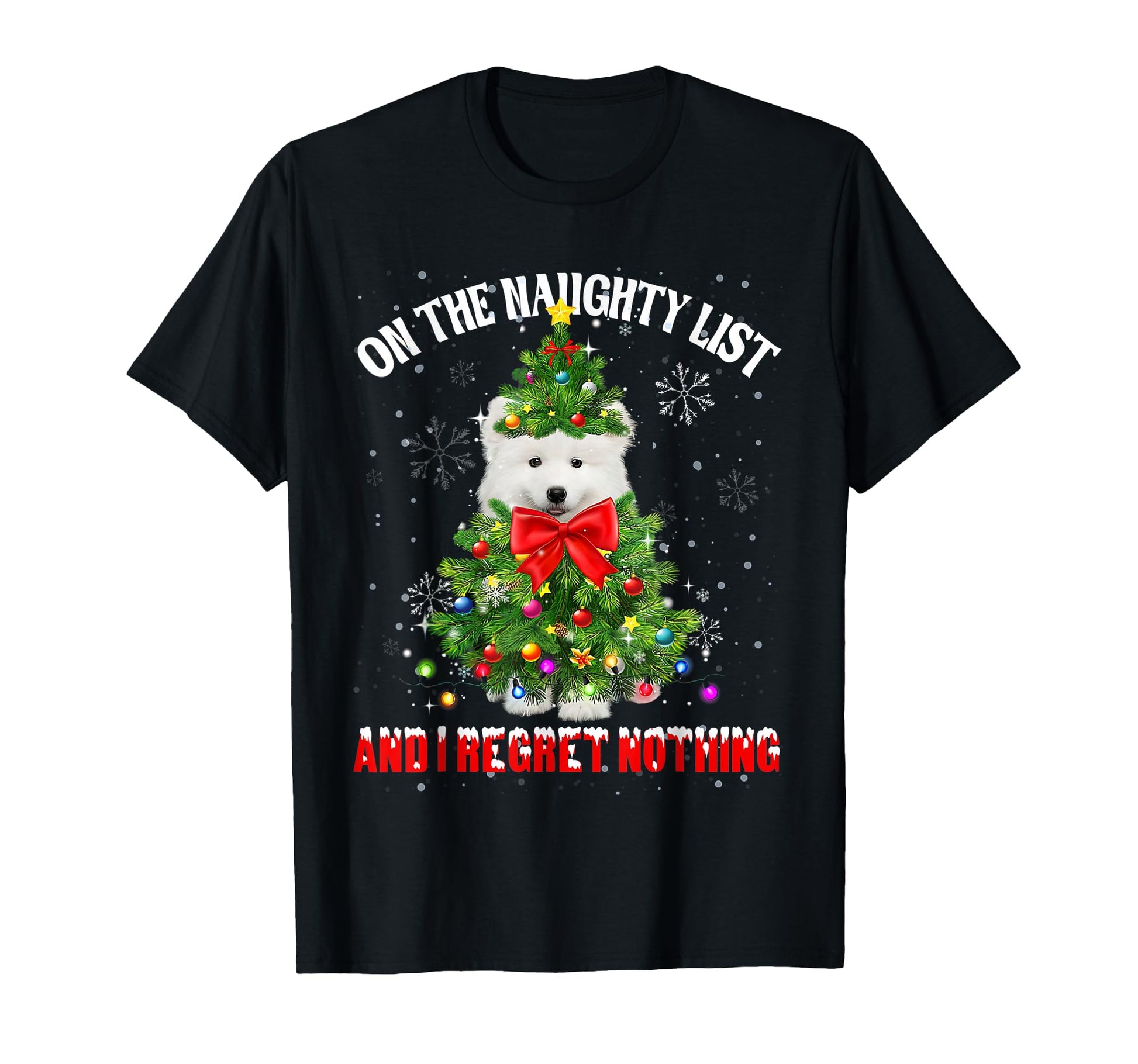 Naughty List And I Regret Nothing T-Shirt - Unique Graphic Men Women - T-Shirt, Sweatshirt, Hoodie